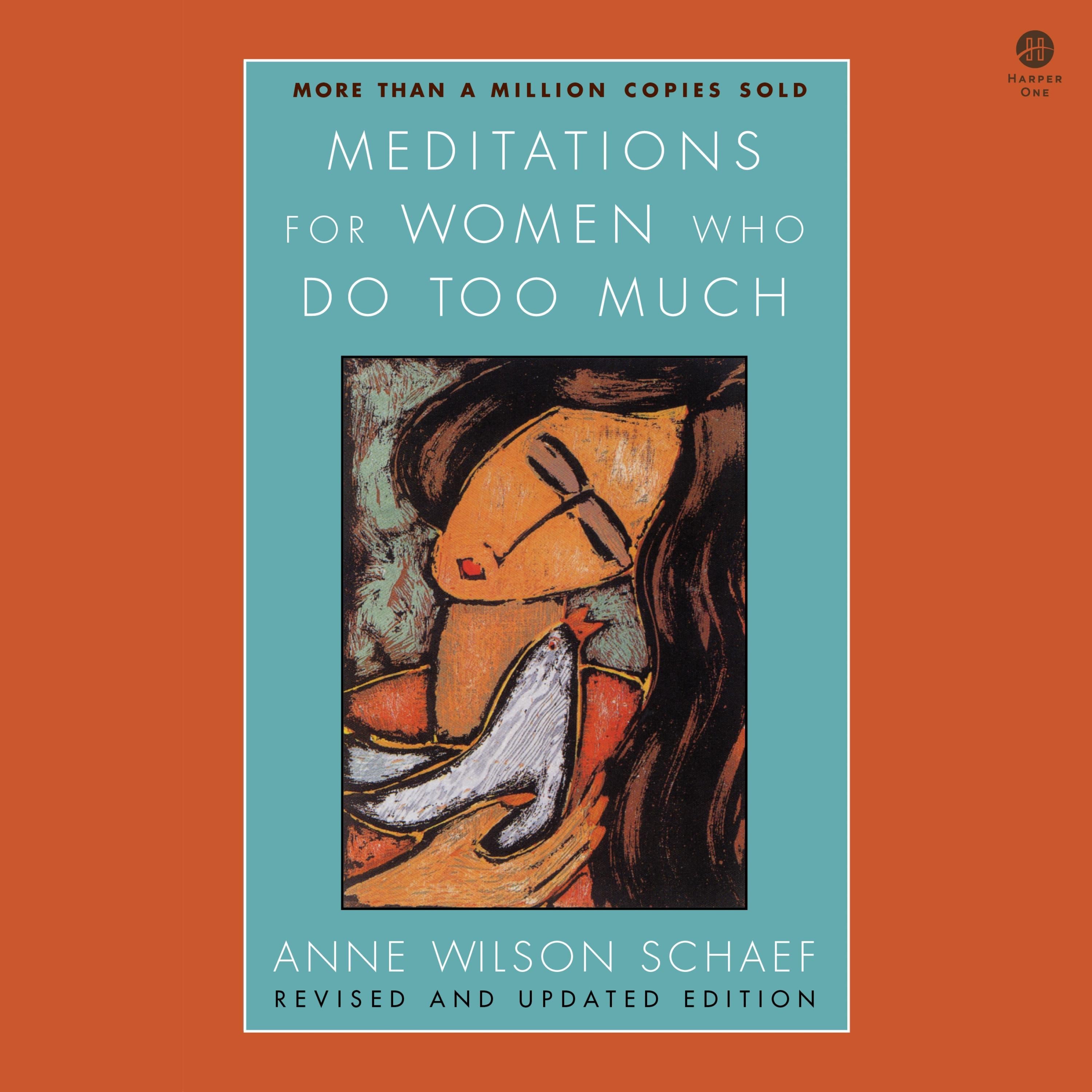 Meditations for Women Who Do Too Much - Revised Edition