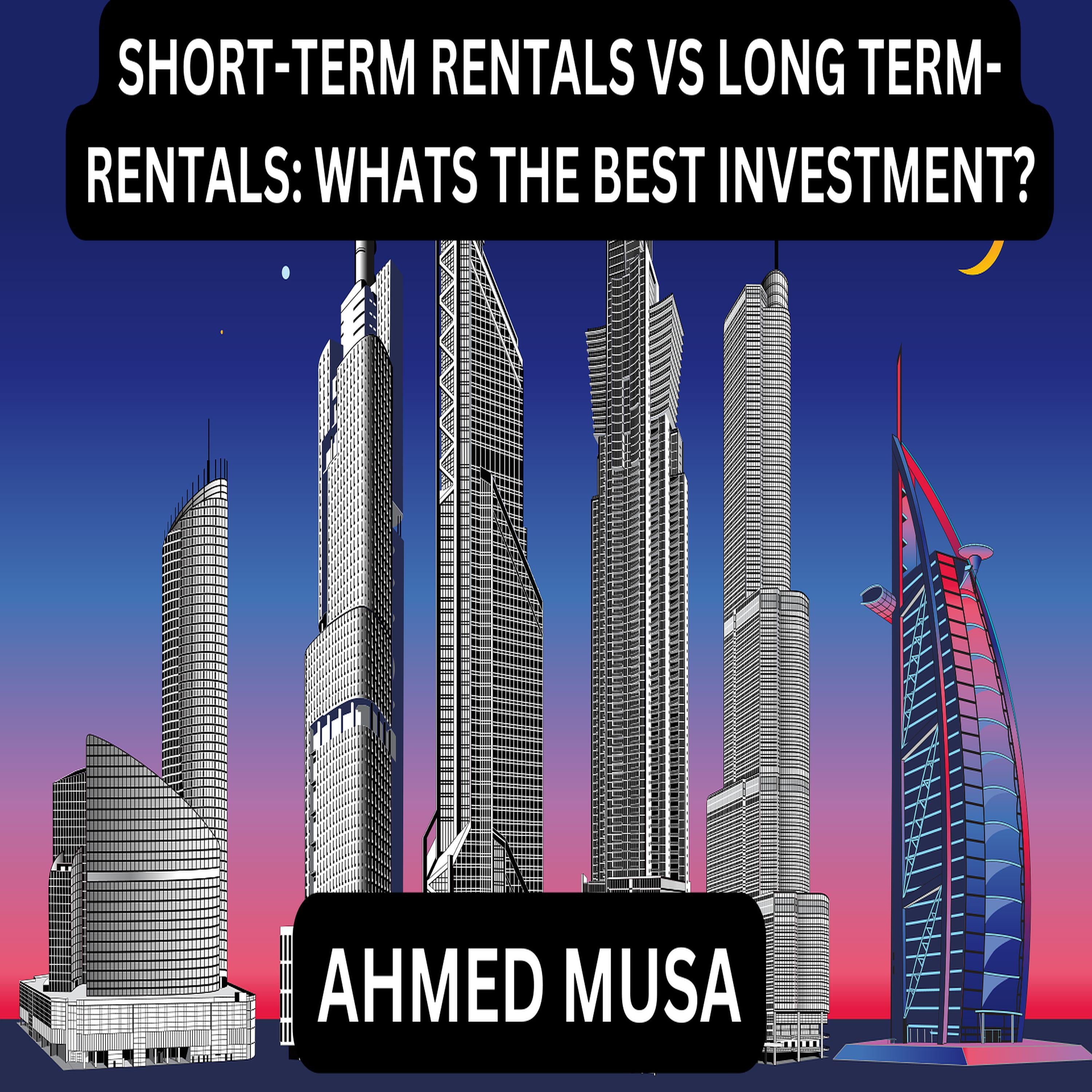 SHORT-TERM RENTALS VS LONG TERM-RENTALS: WHATS THE BEST INVESTMENT?