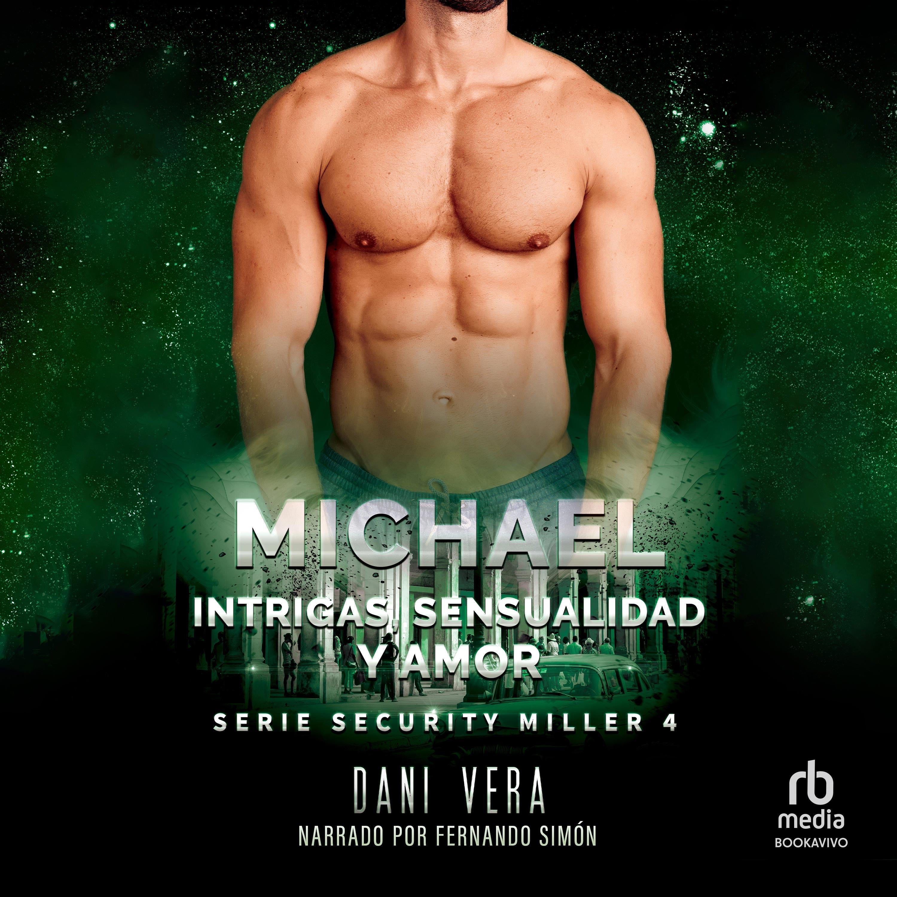 Michael. Intrigas, sensualidad y amor