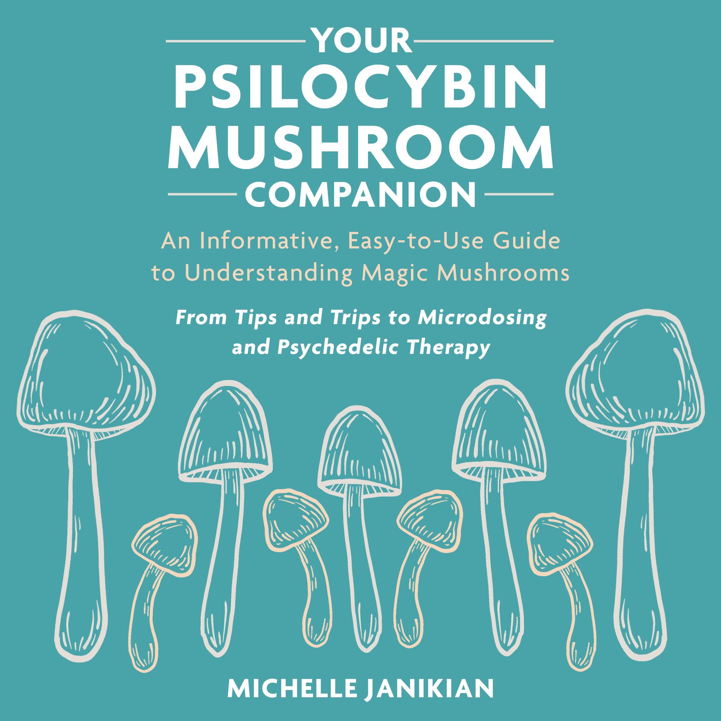 Your Psilocybin Mushroom Companion