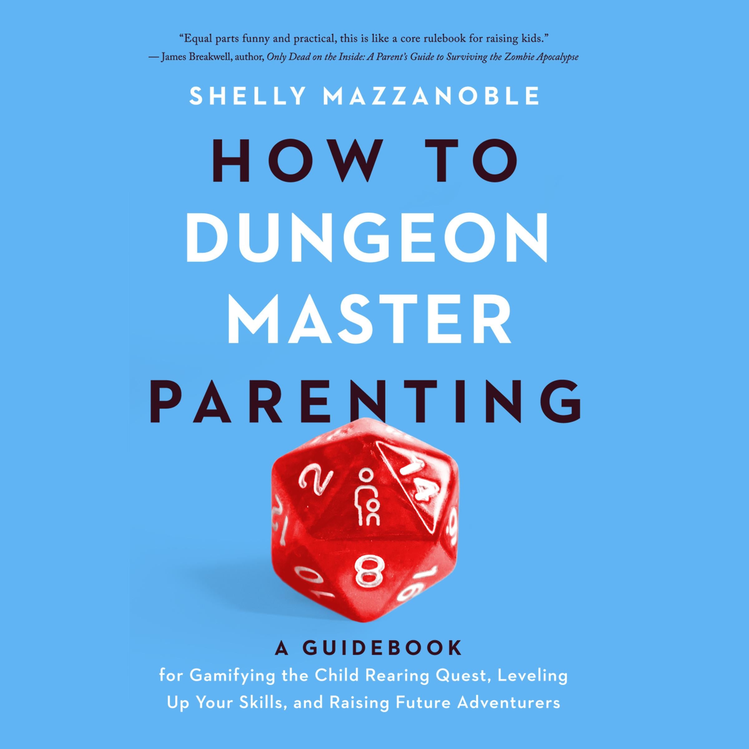How to Dungeon Master Parenting