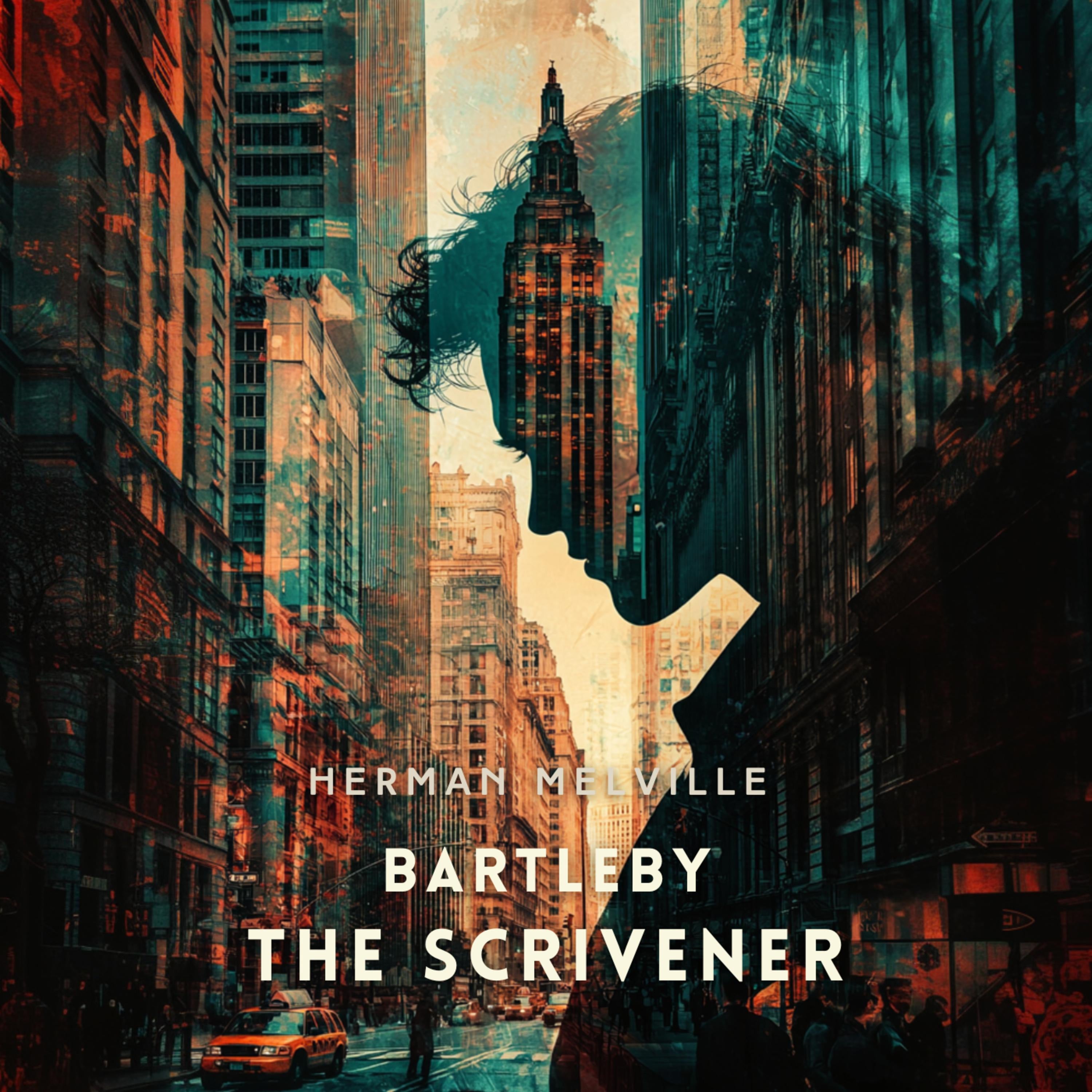 Bartleby, the Scrivener: A Story of Wall Street