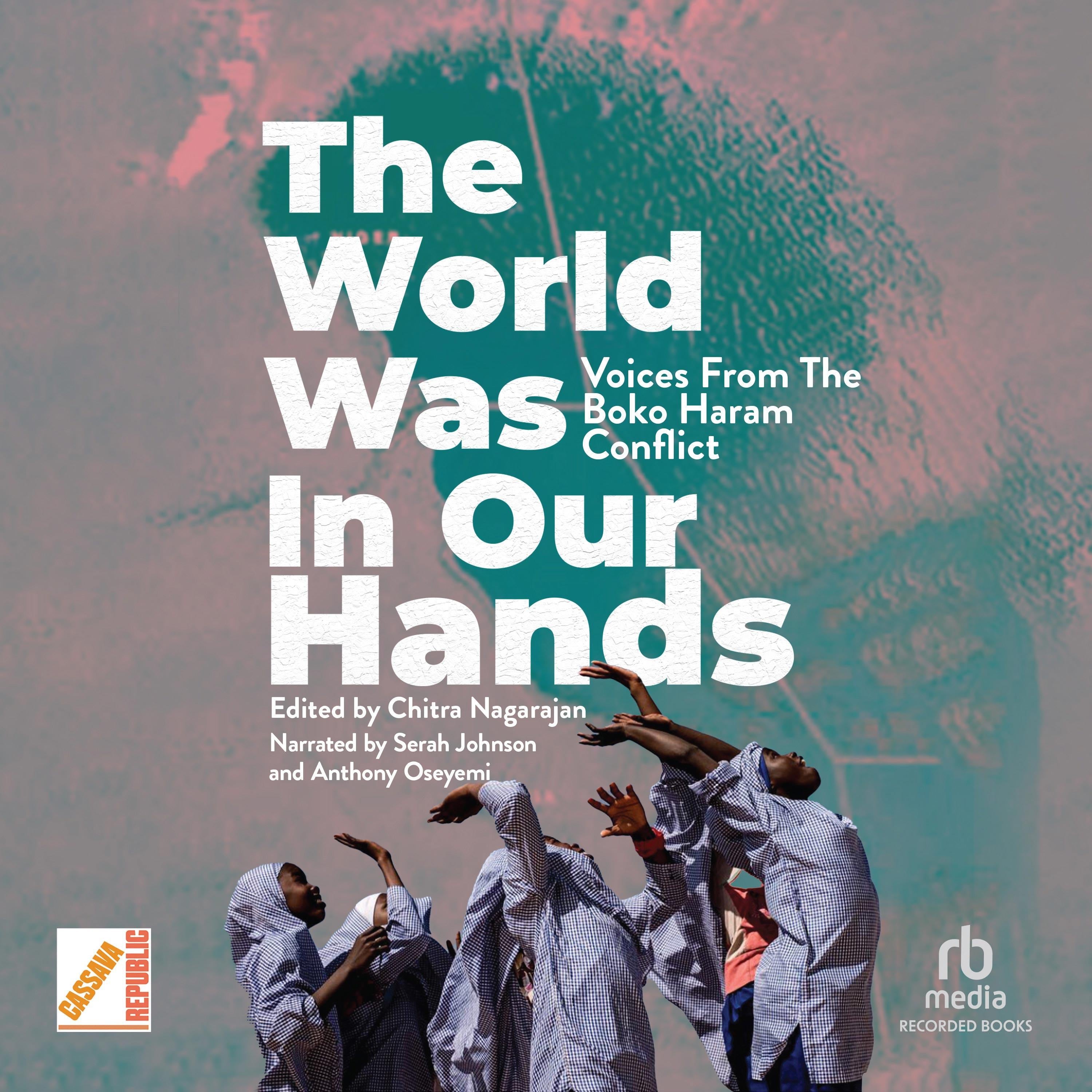The World Was in Our Hands