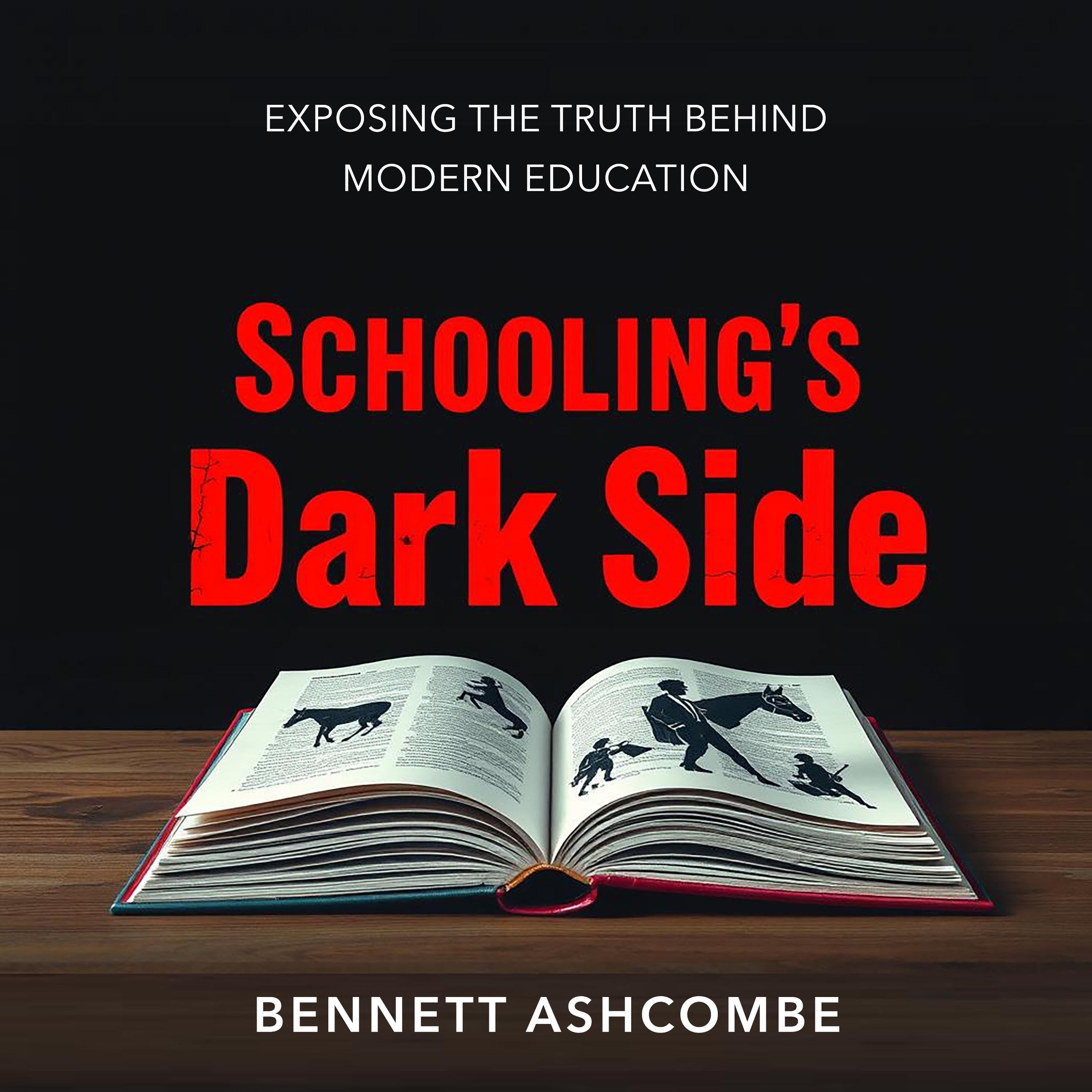 Schooling's Dark Side: Exposing the Truth Behind Modern Education