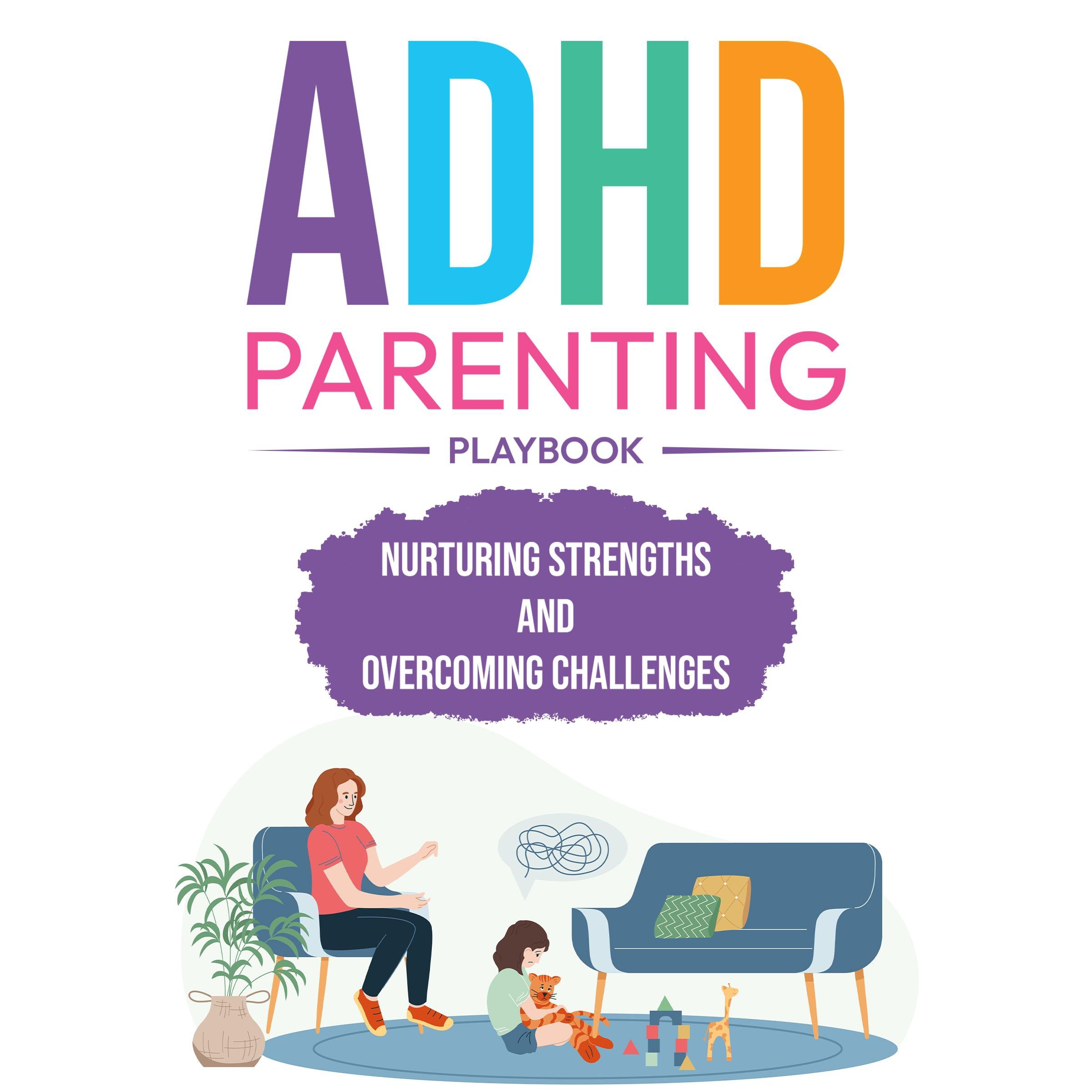 ADHD Parenting Playbook