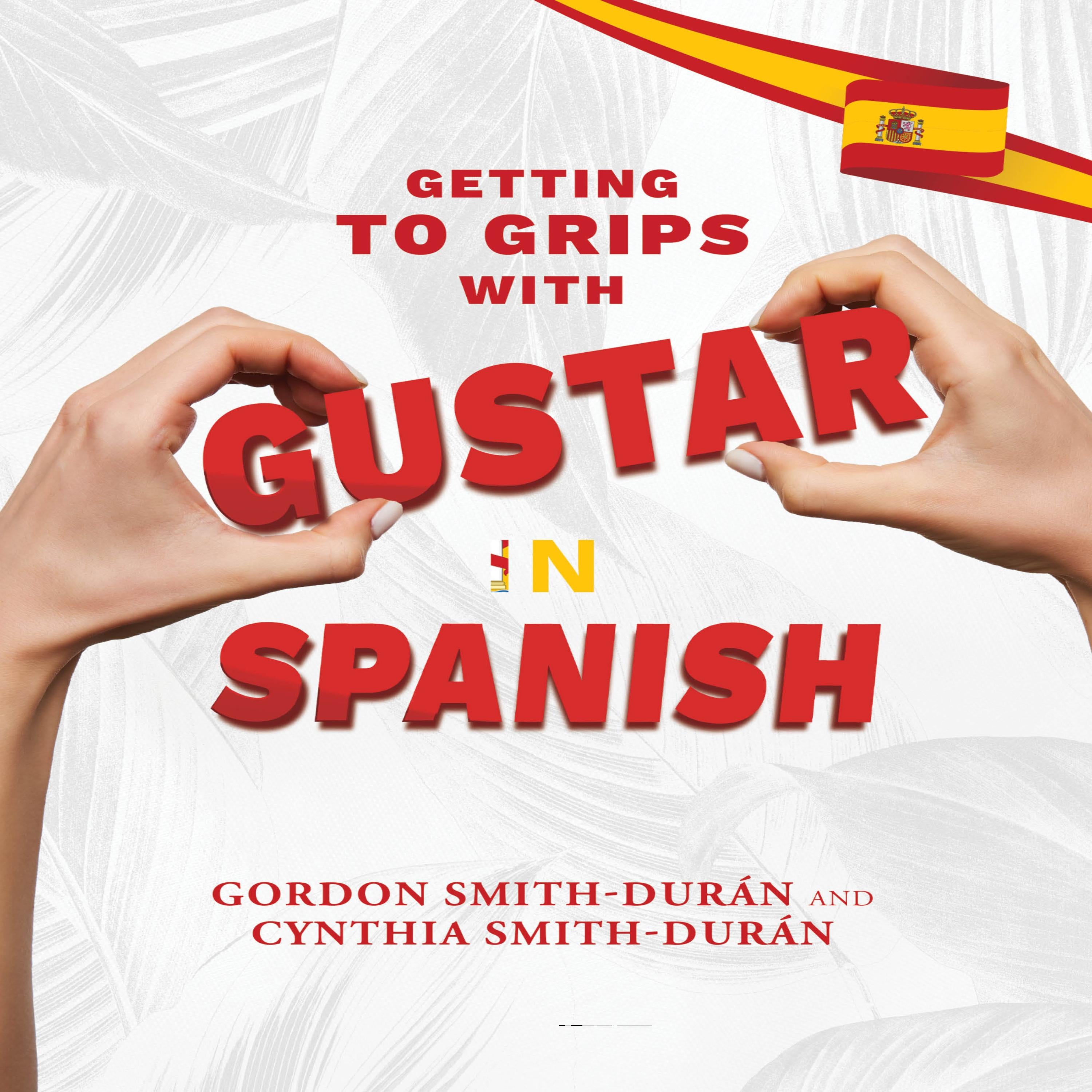 Getting to grips with Gustar in Spanish