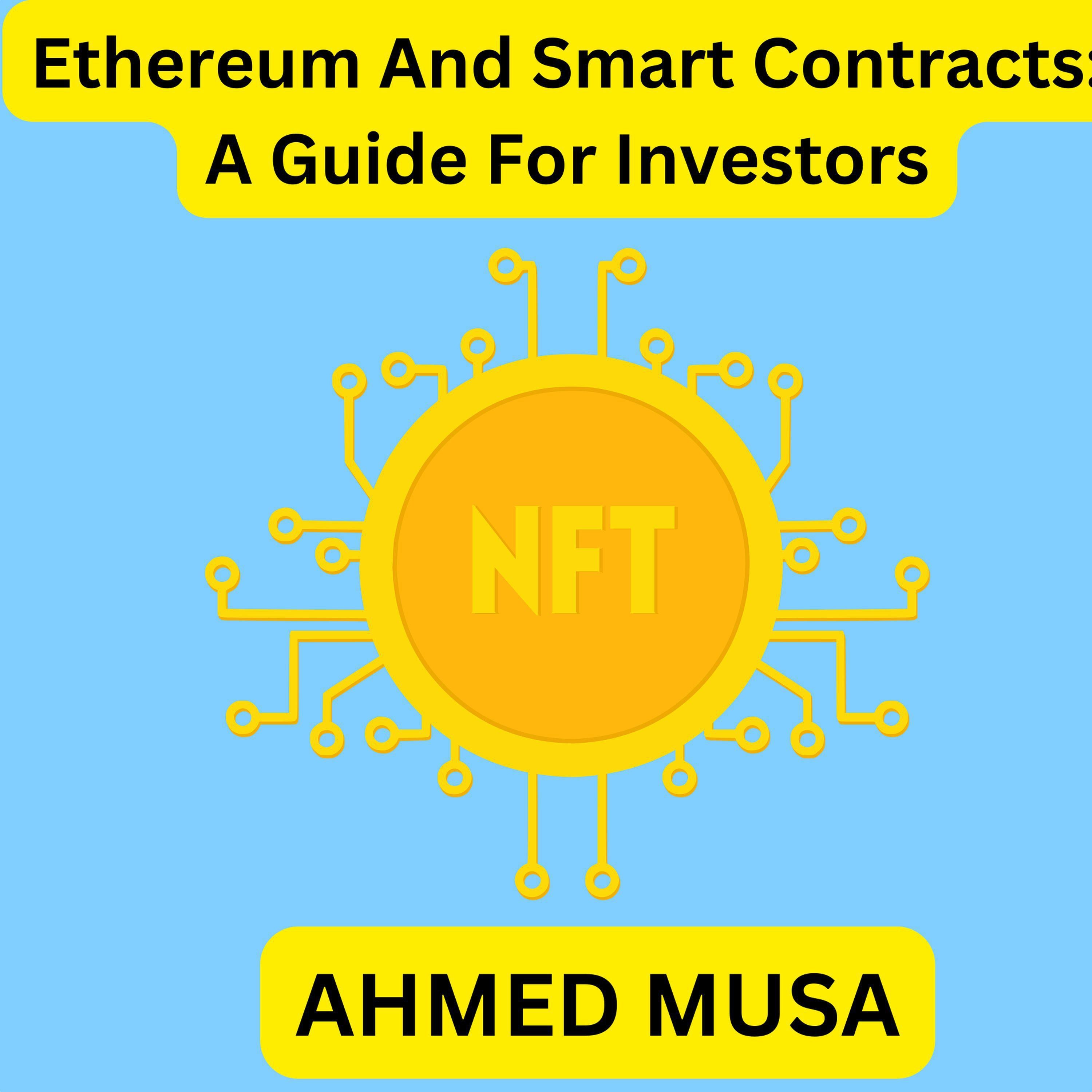 Ethereum And Smart Contracts: A Guide For Investors