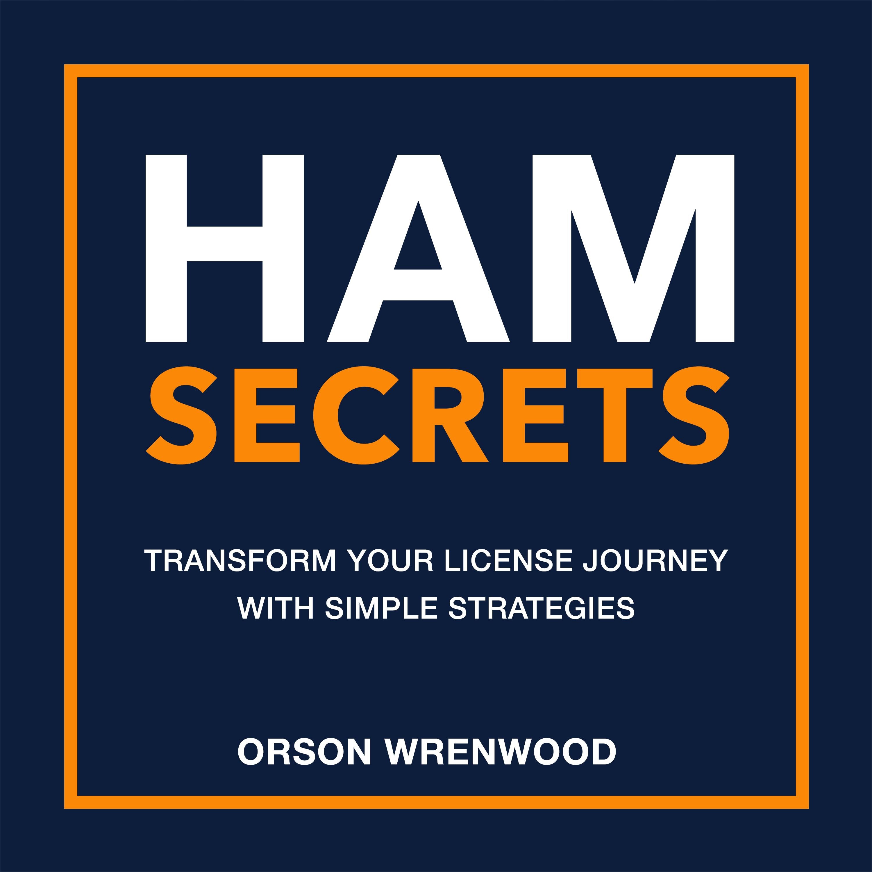 HAM Secrets: Transform Your License Journey with Simple Strategies