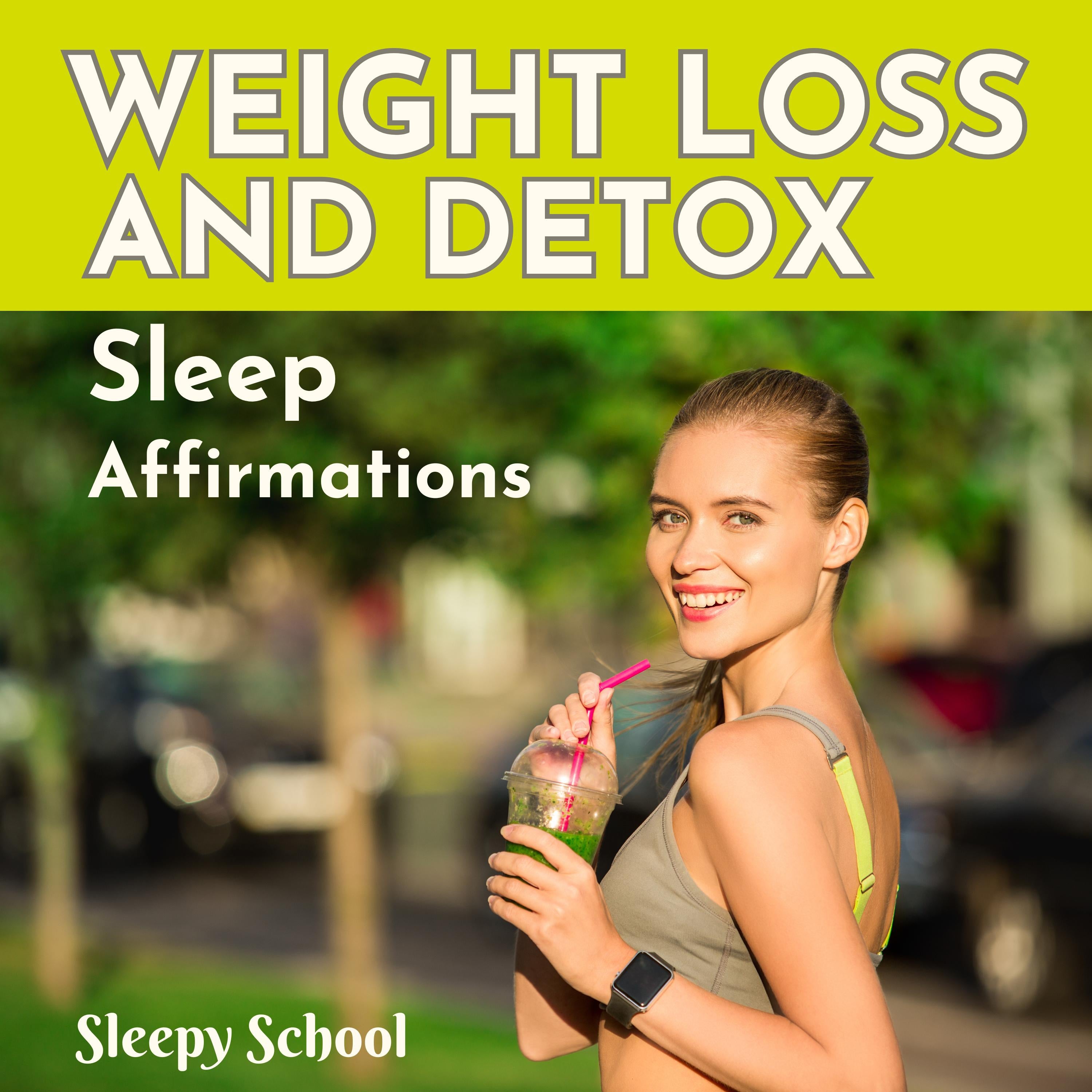 Weight Loss And Detox Sleep Affirmations