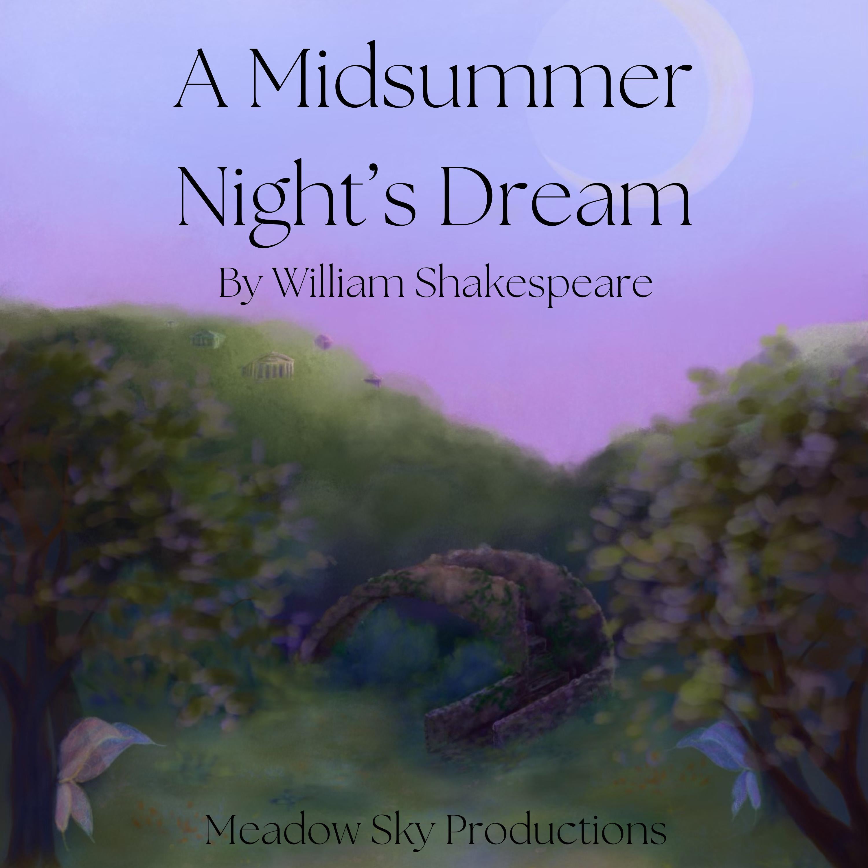 A Midsummer Night's Dream by Shakespeare-Full Audio Drama Recorded Live by Meadow Sky Productions