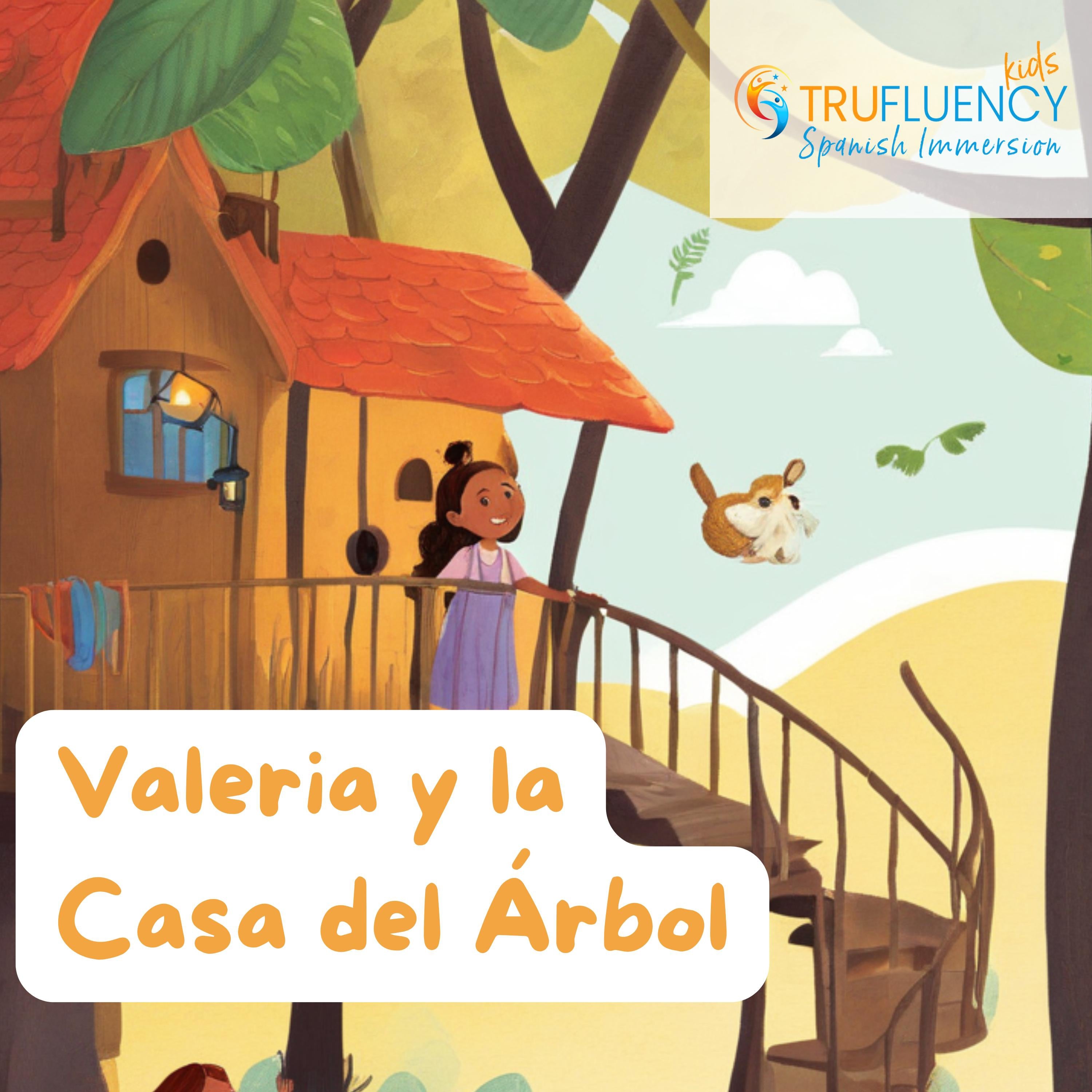Valeria y la Casa del árbol|| TruFluencyKids Spanish Audiobook