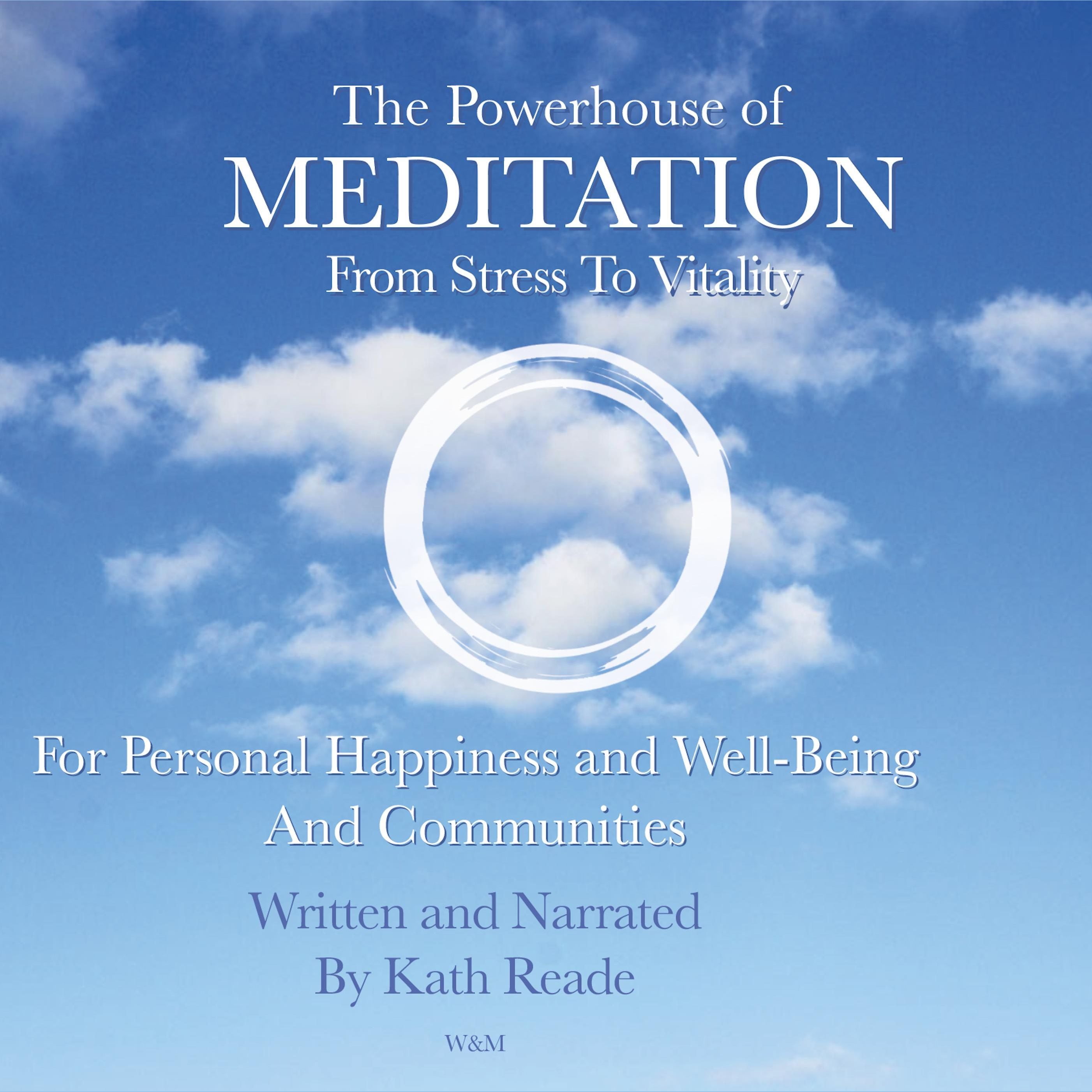The Powerhouse of Meditation: From Stress To Vitality