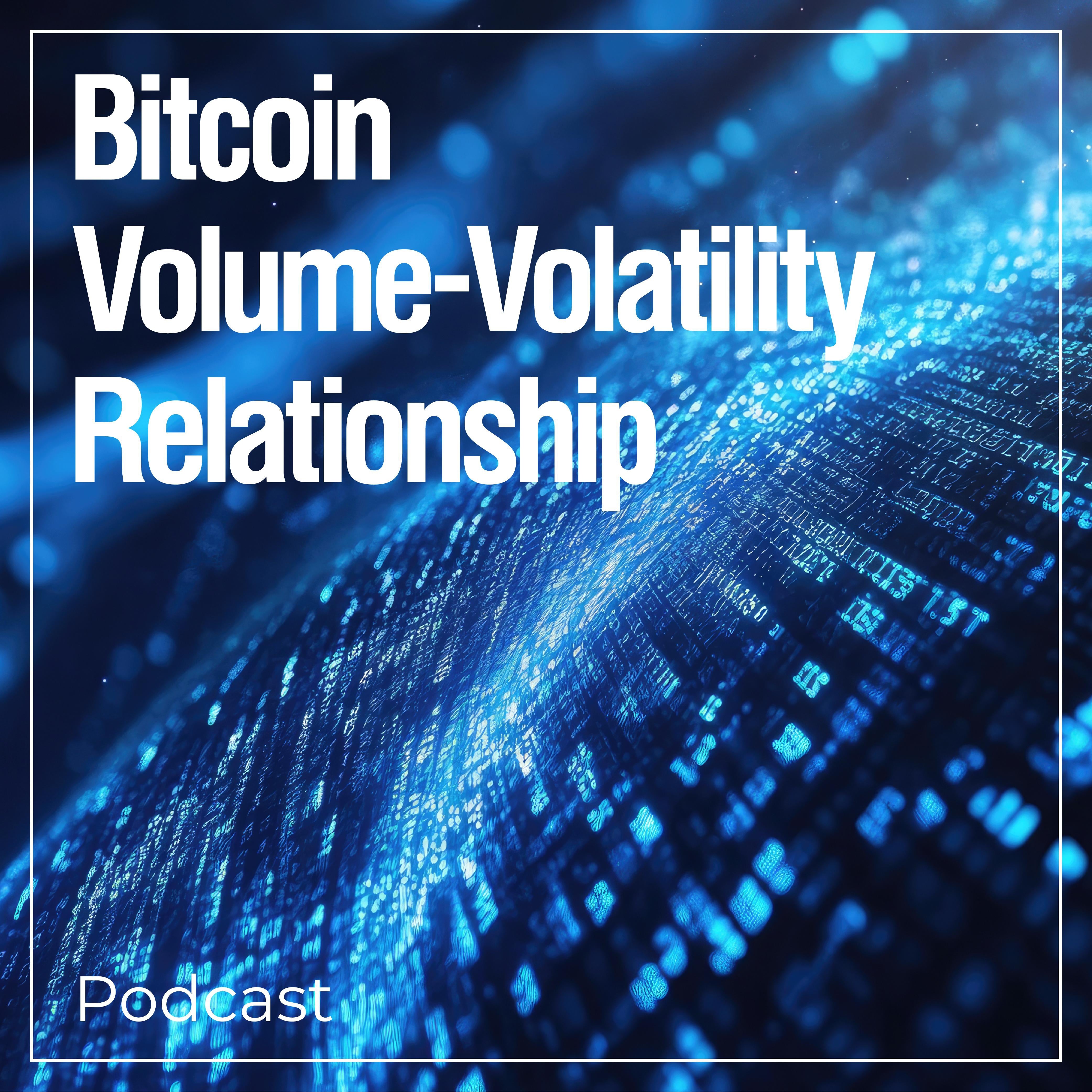 Bitcoin Volume-Volatility Relationship