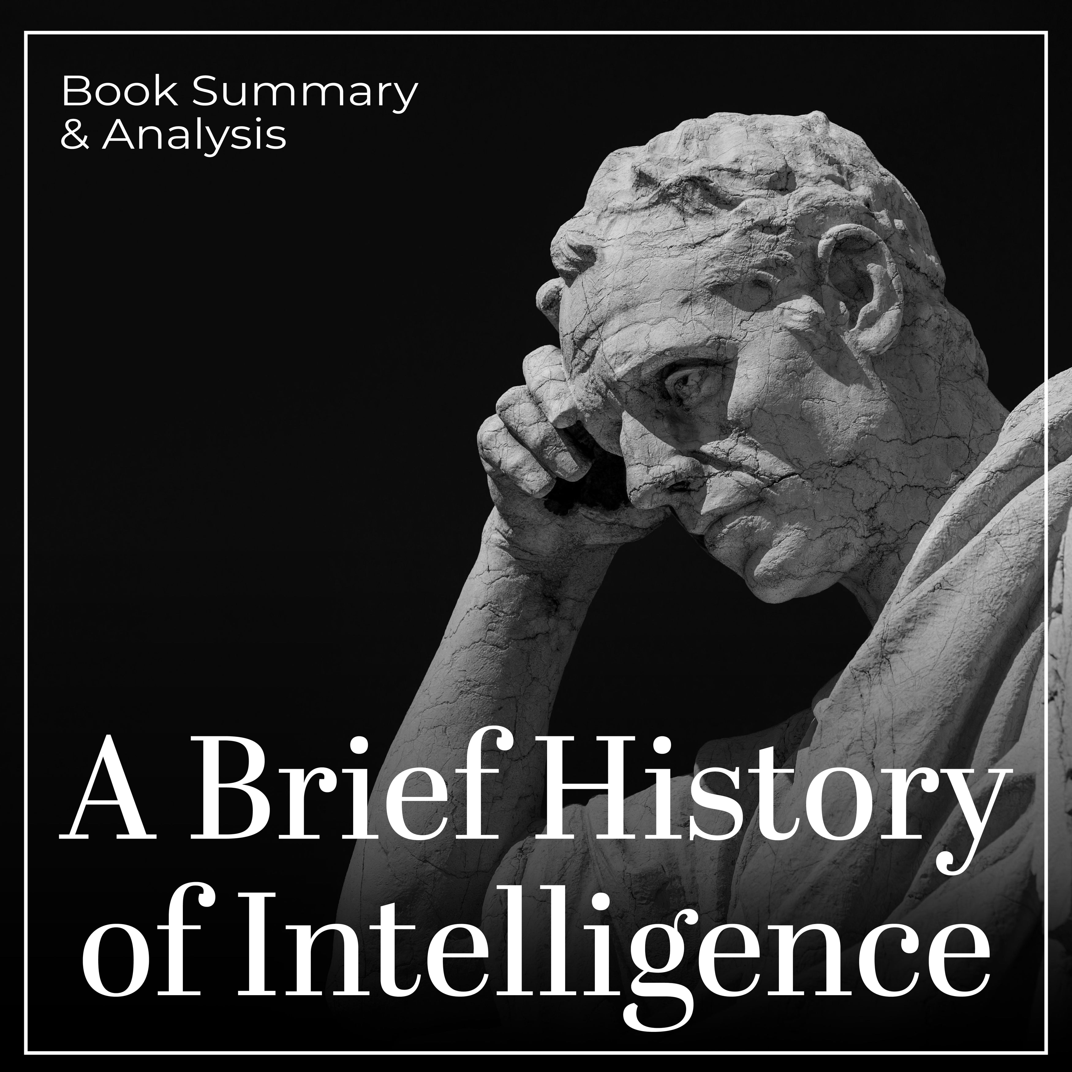 A Brief History of Intelligence: Book Summary & Analysis