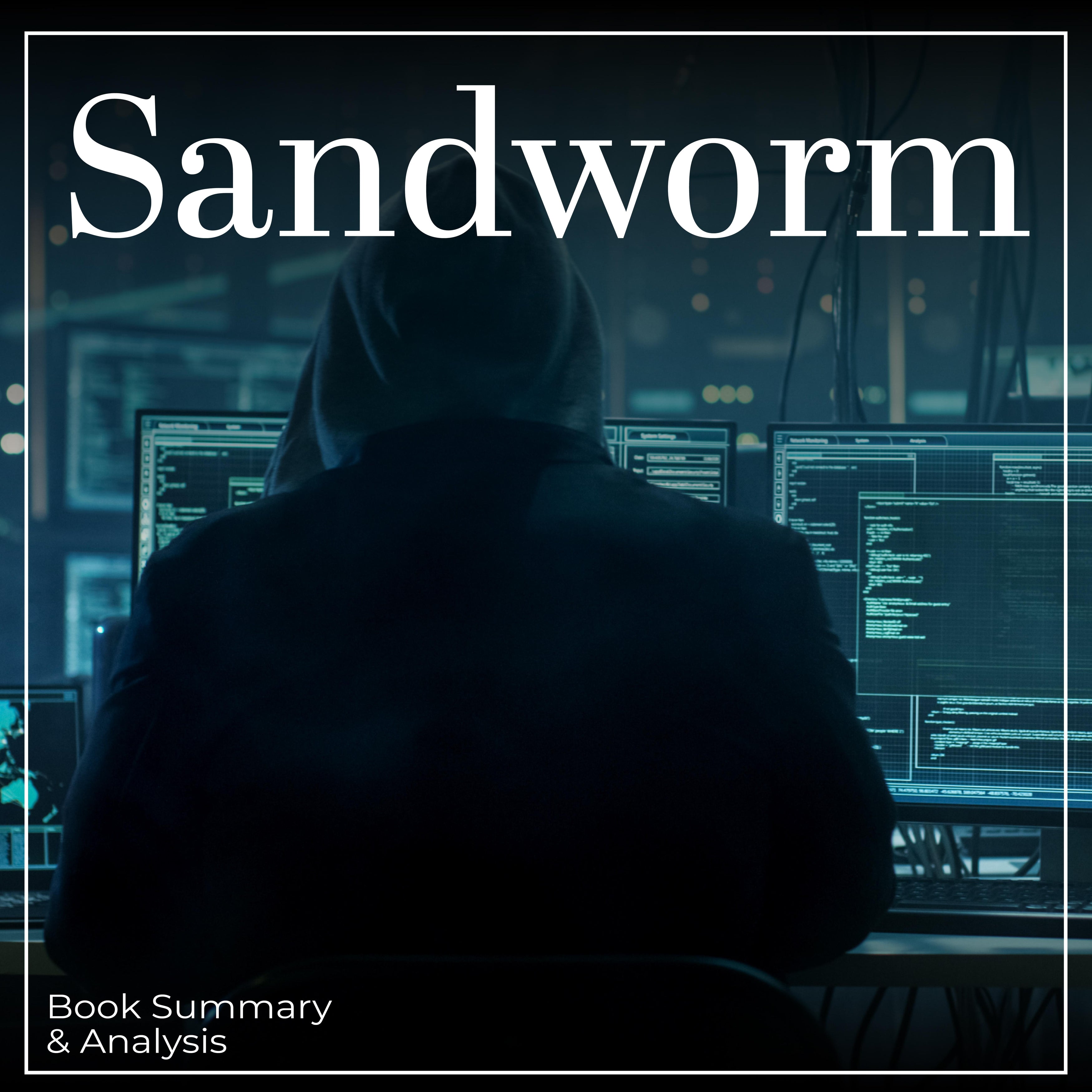 Sandworm: Book Summary & Analysis