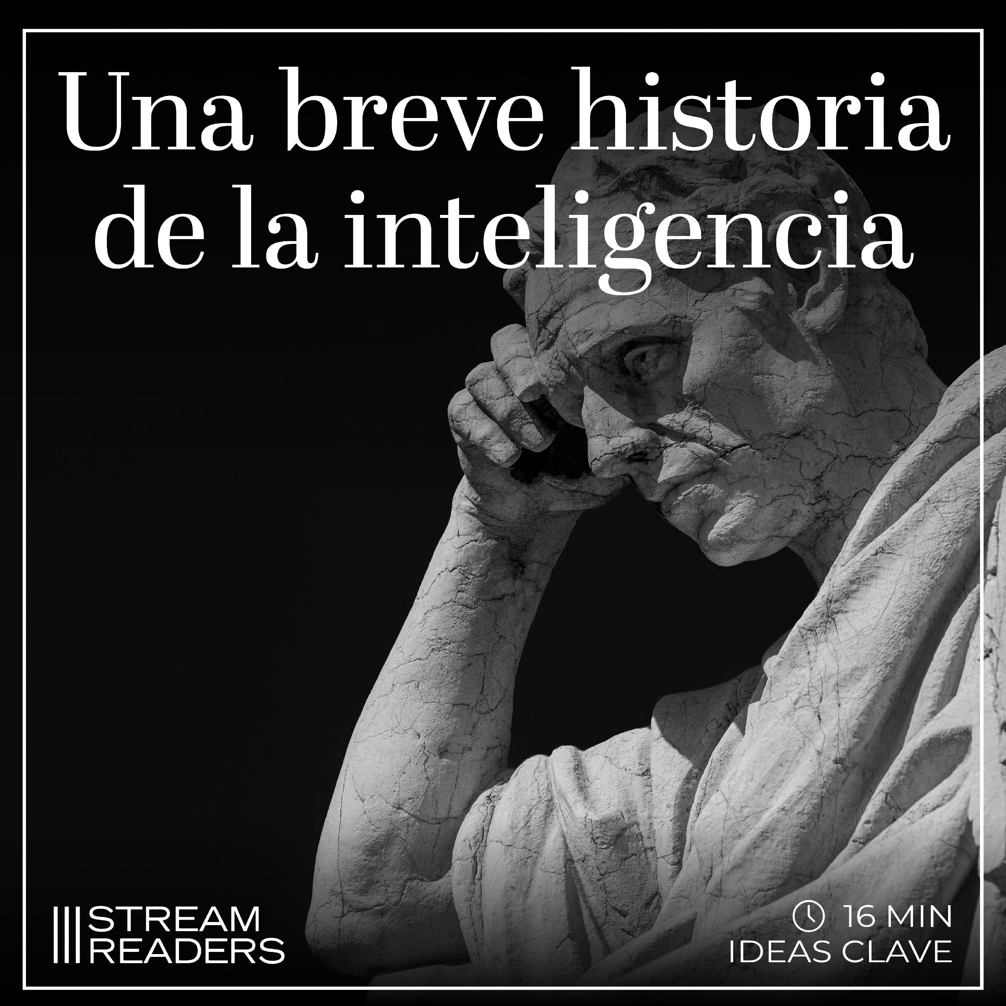 Una breve historia de la inteligencia