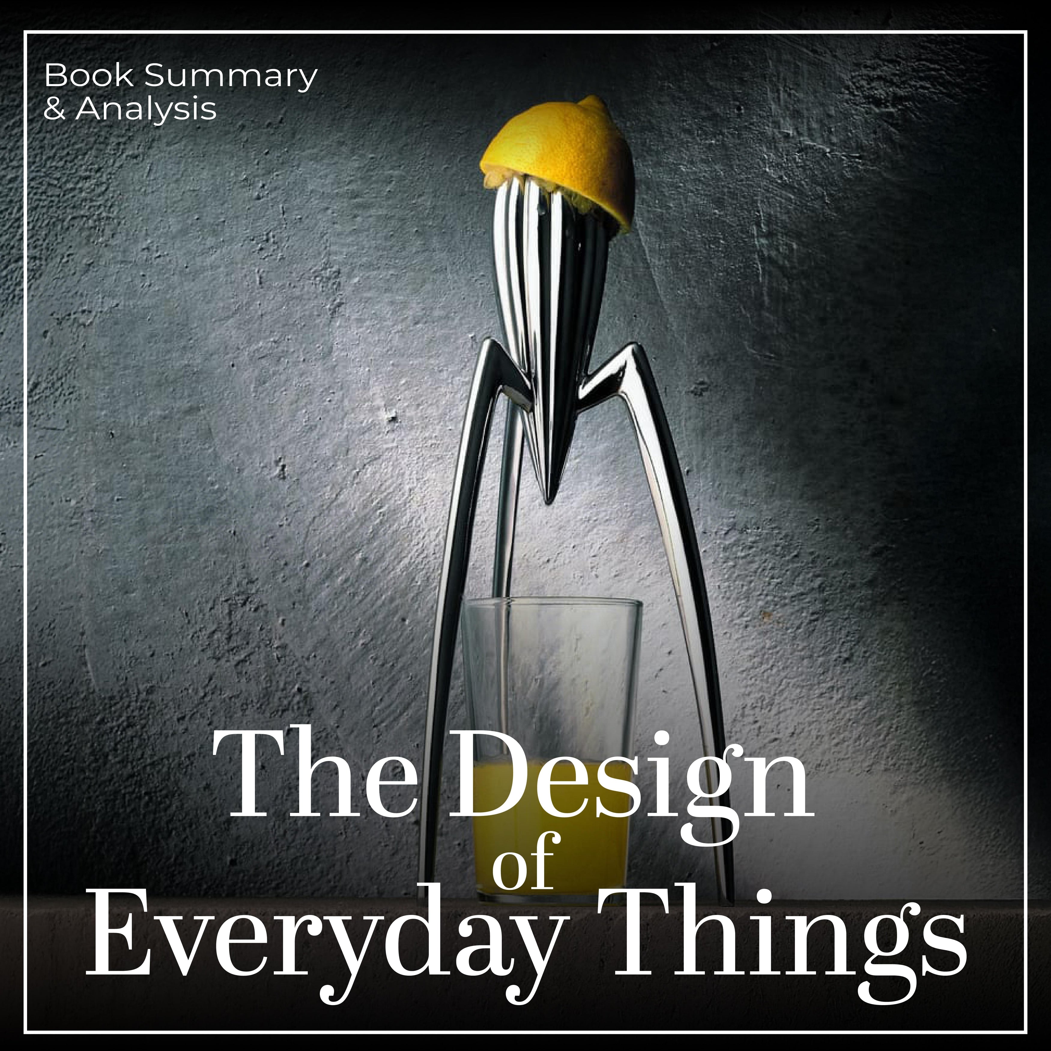 The Design of Everyday Things: Book Summary & Analysis