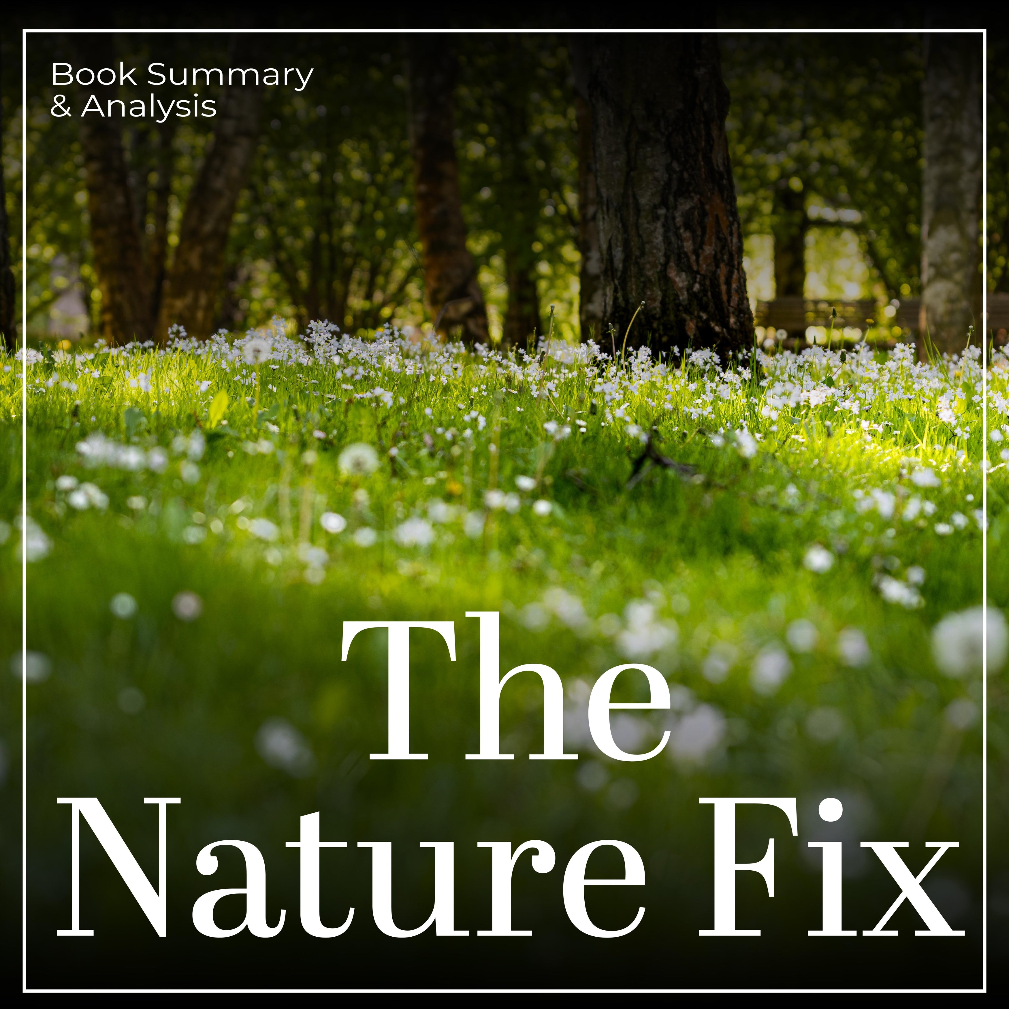 The Nature Fix: Book Summary & Analysis