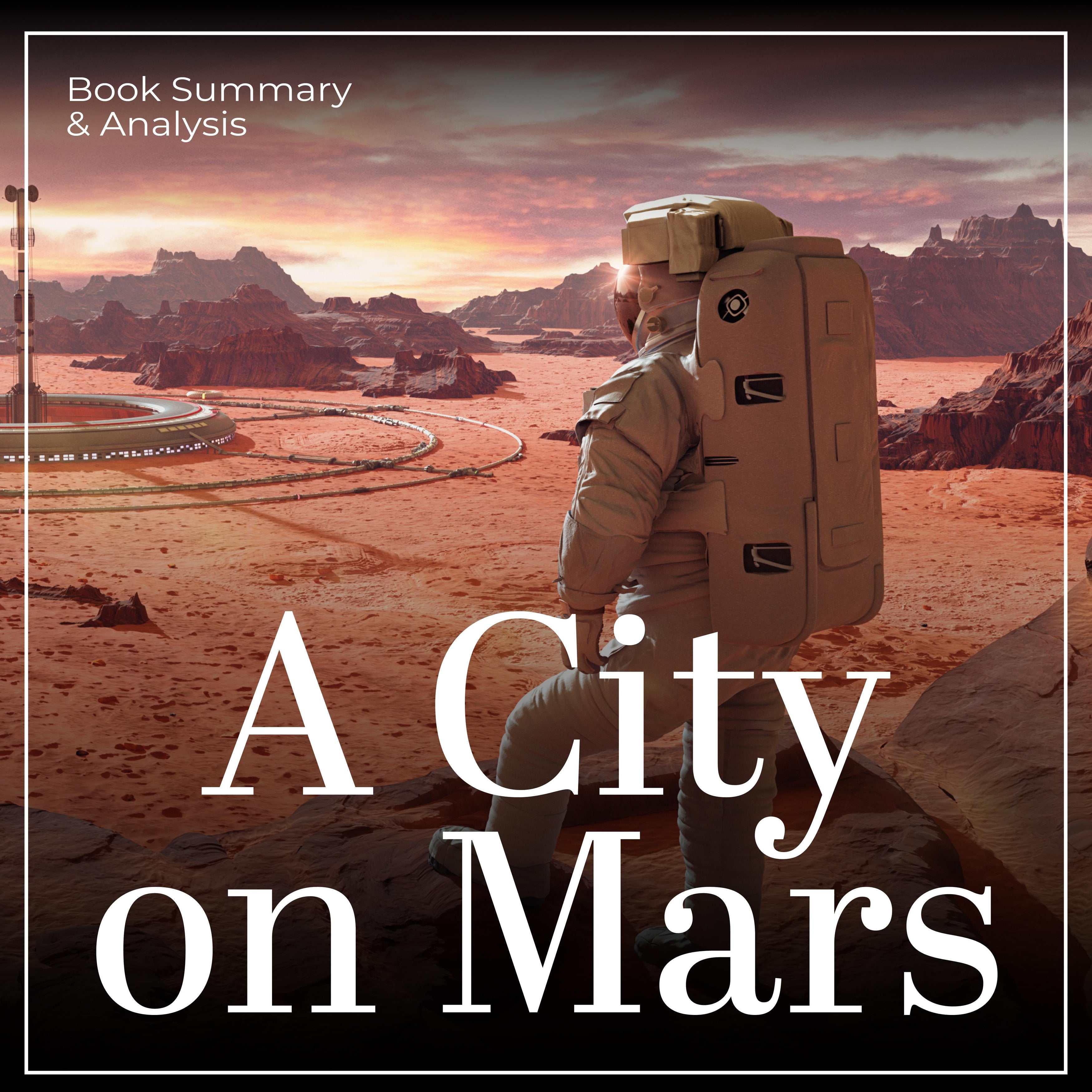 A City on Mars: Book Summary & Analysis