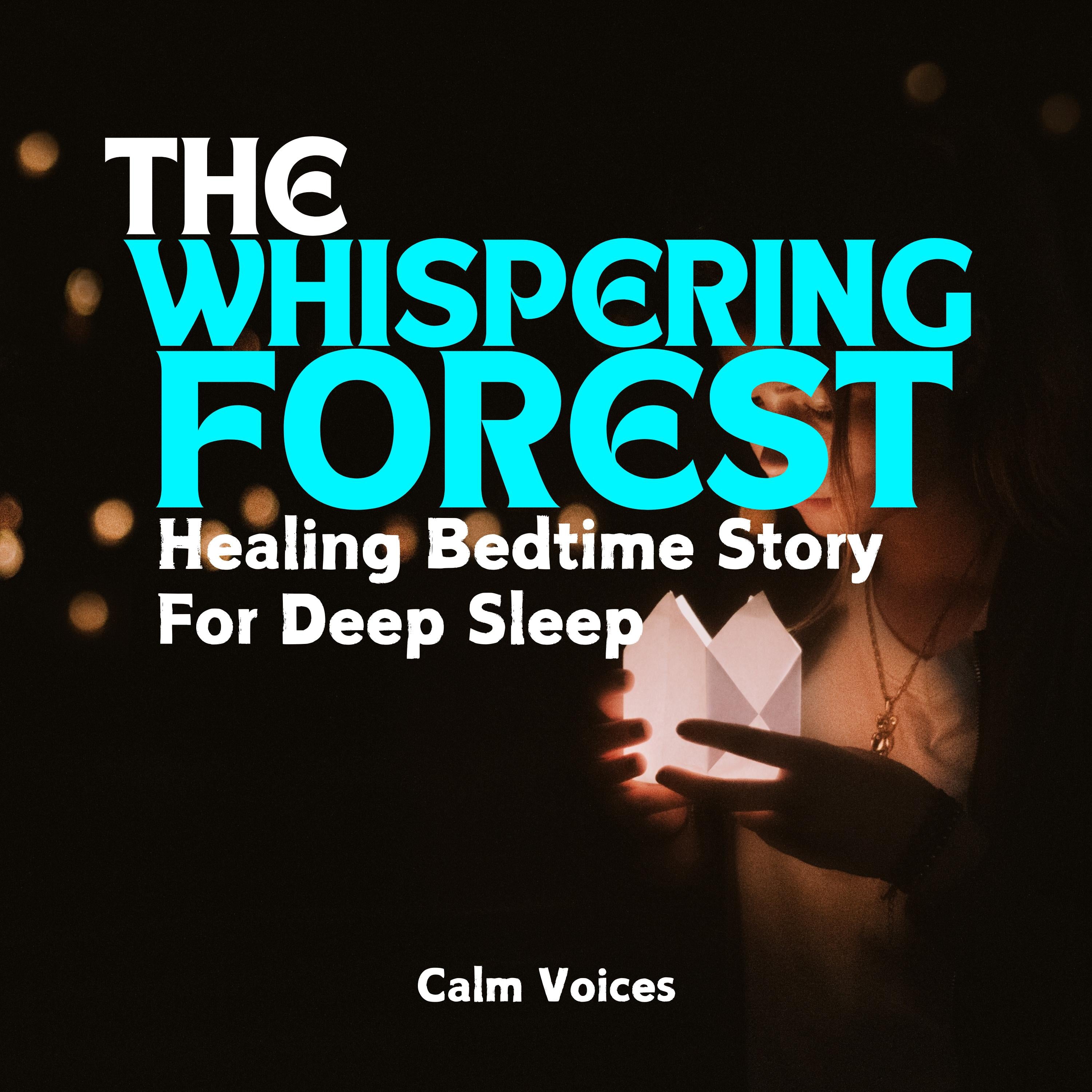 Healing Bedtime Story for Deep Sleep: The Whispering Forest