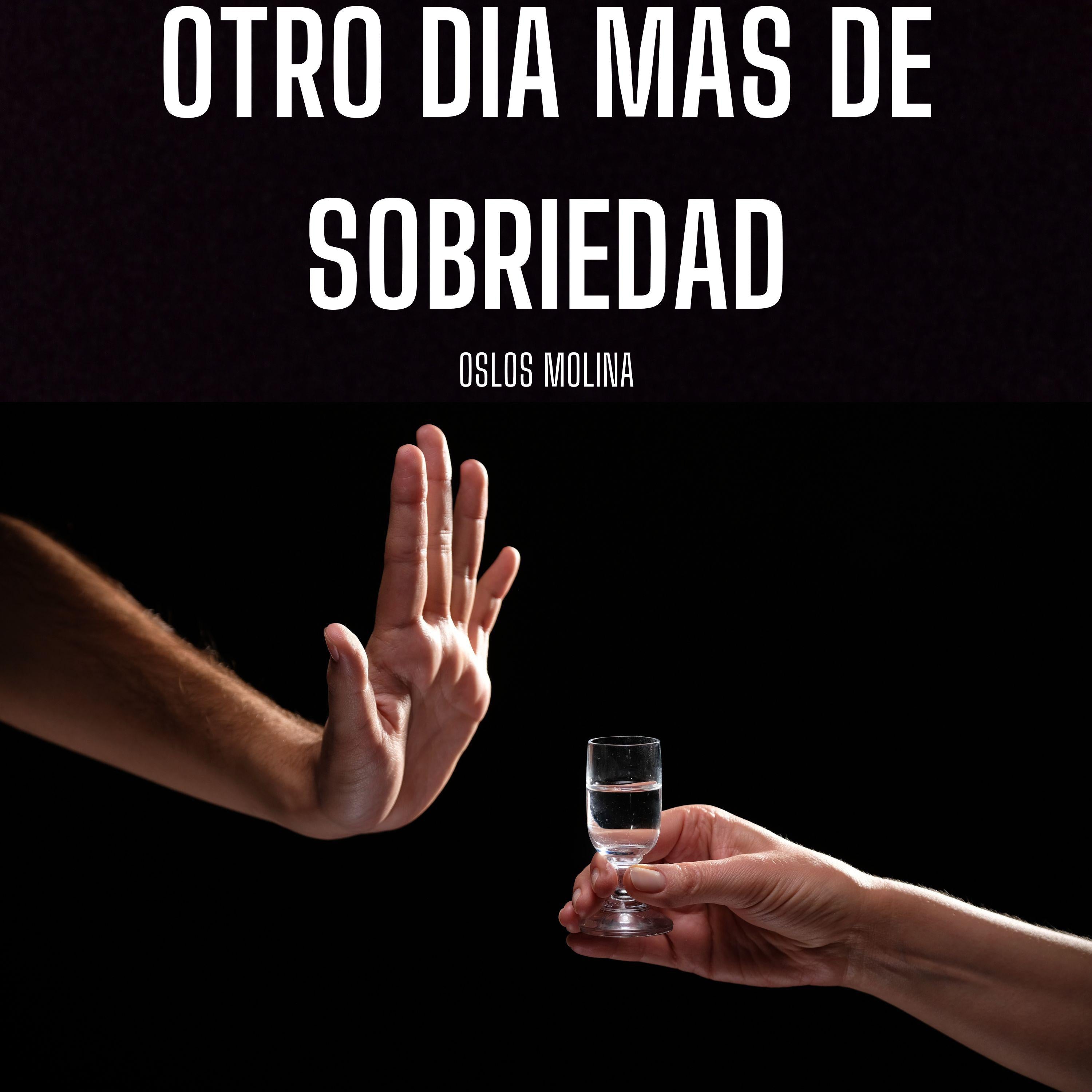 Otro Dia Mas De Sobriedad