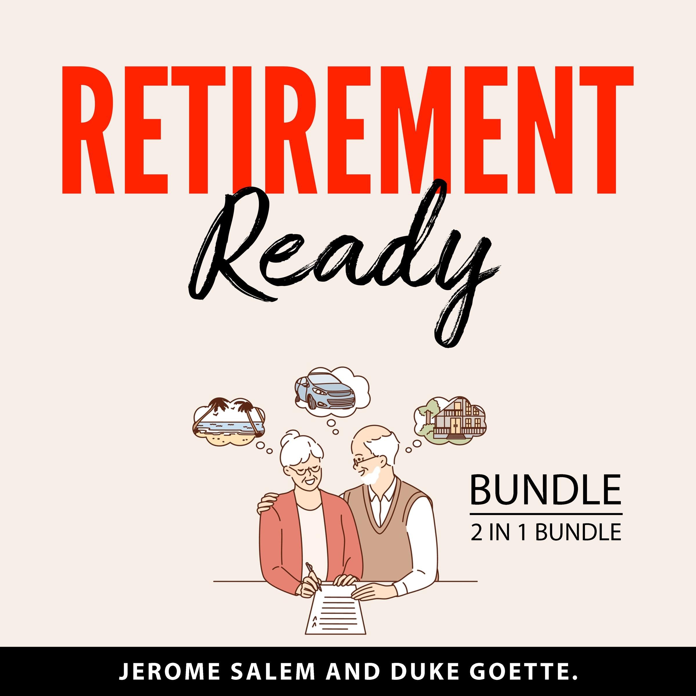 Retirement Ready Bundle, 2 in 1 Bundle