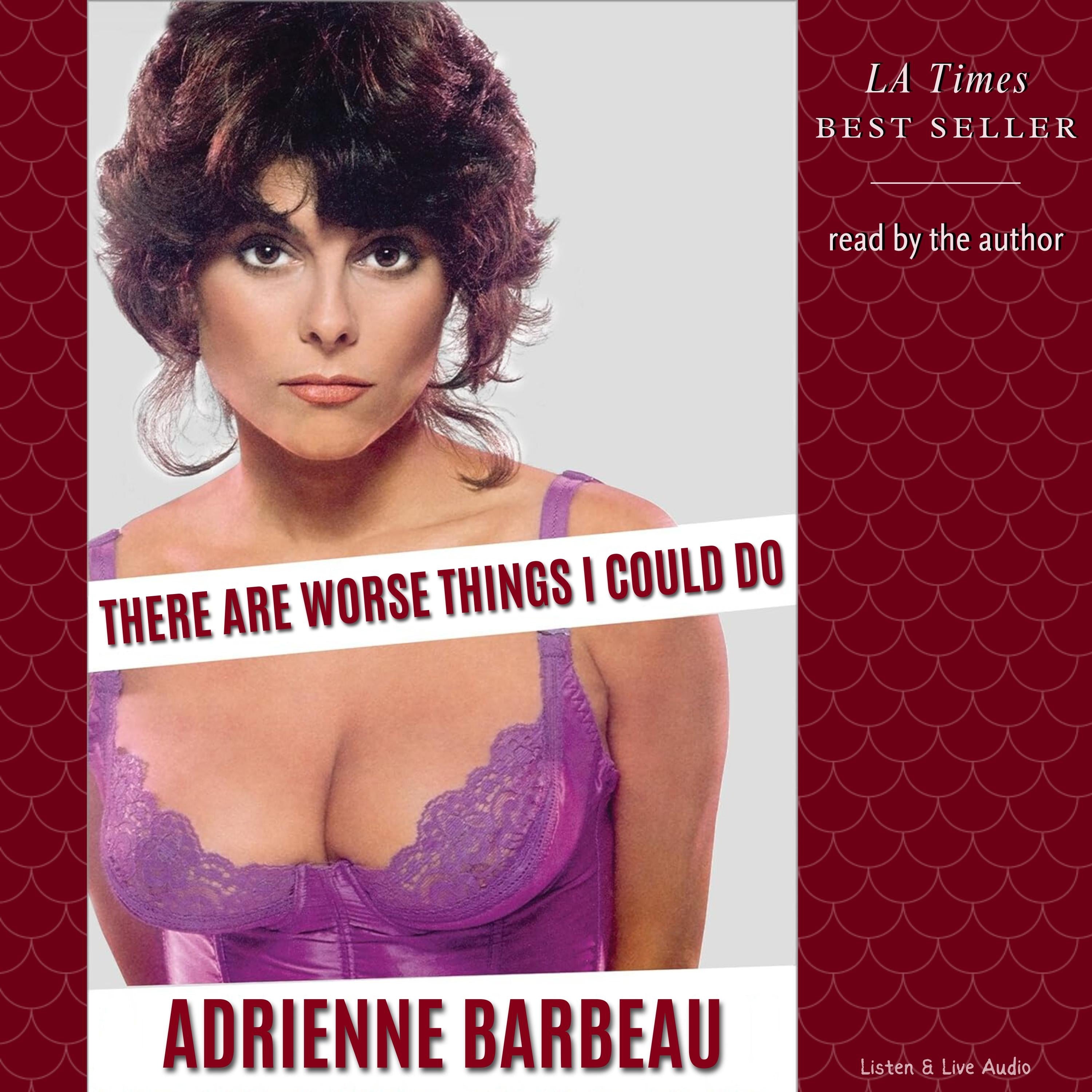 There Are Worse Things I Could Do