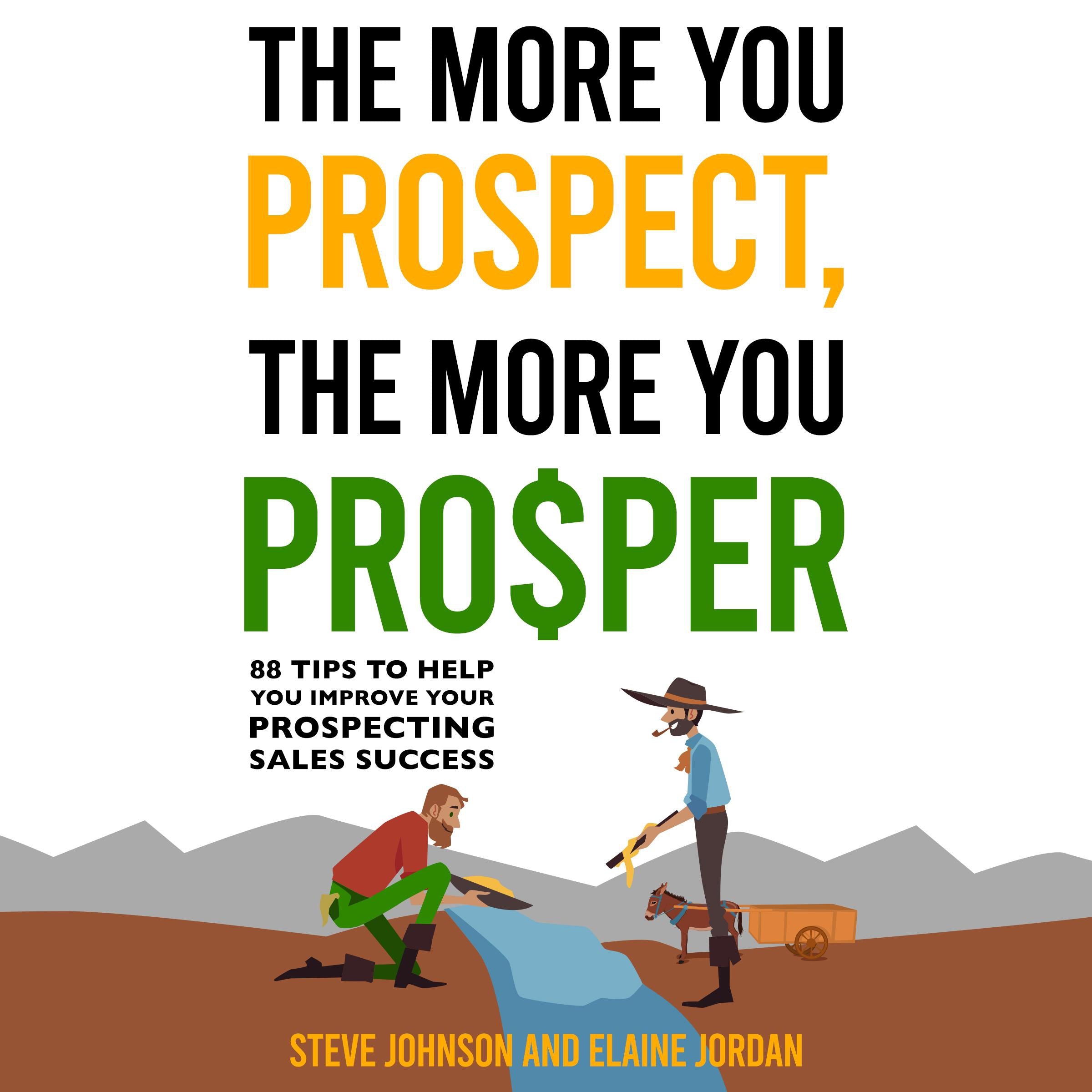 The More You Prospect, The More You Prosper