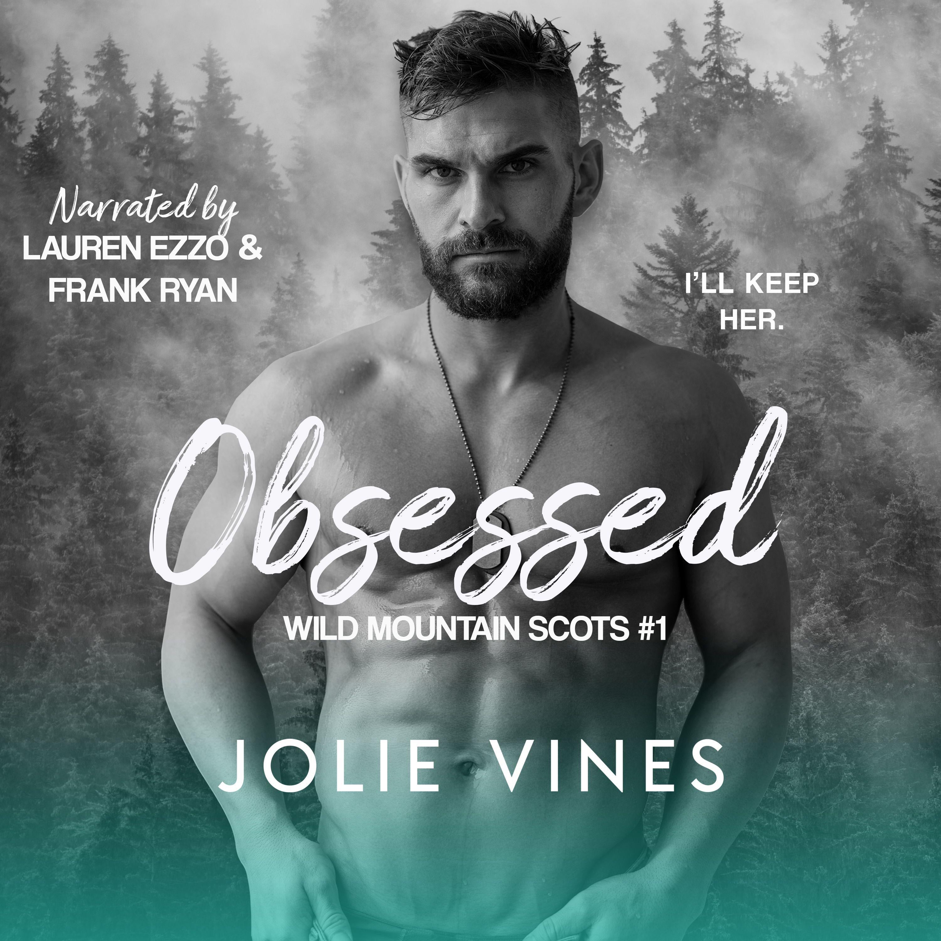 Obsessed (Wild Mountain Scots, #1)