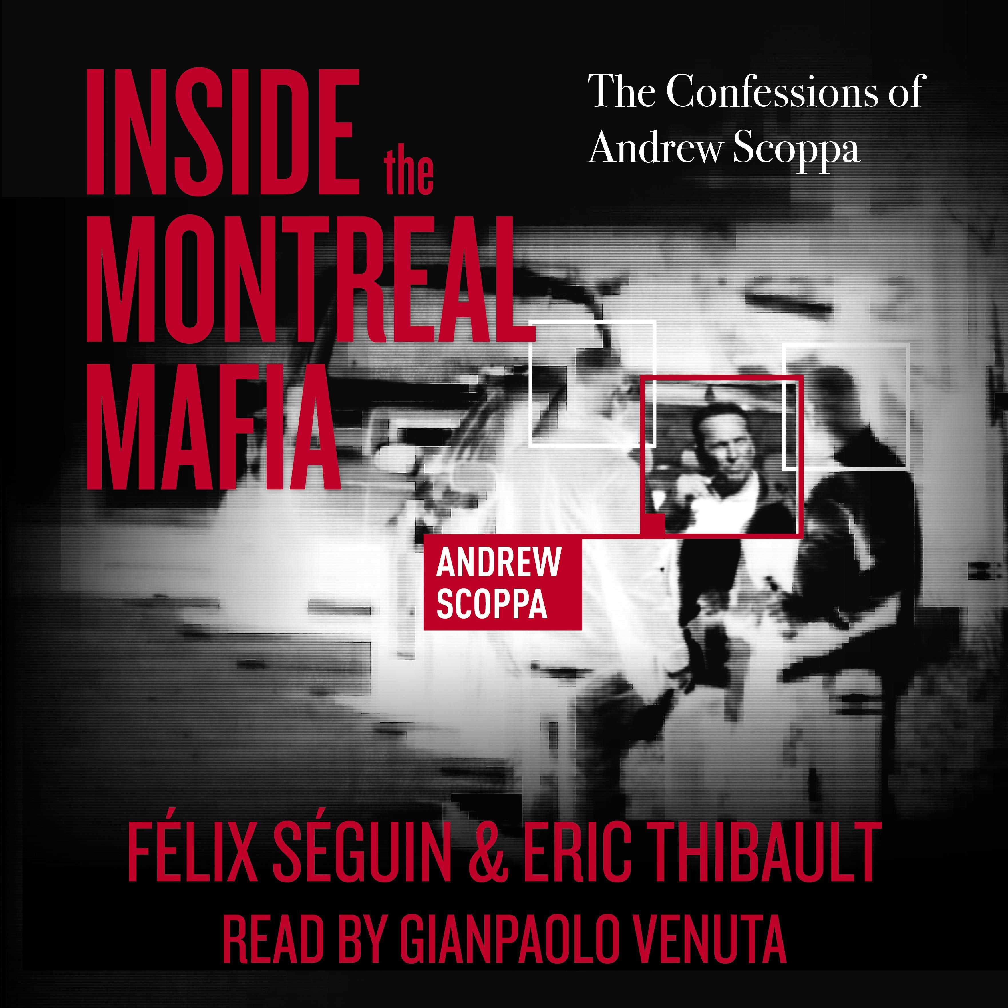 Inside the Montreal Mafia