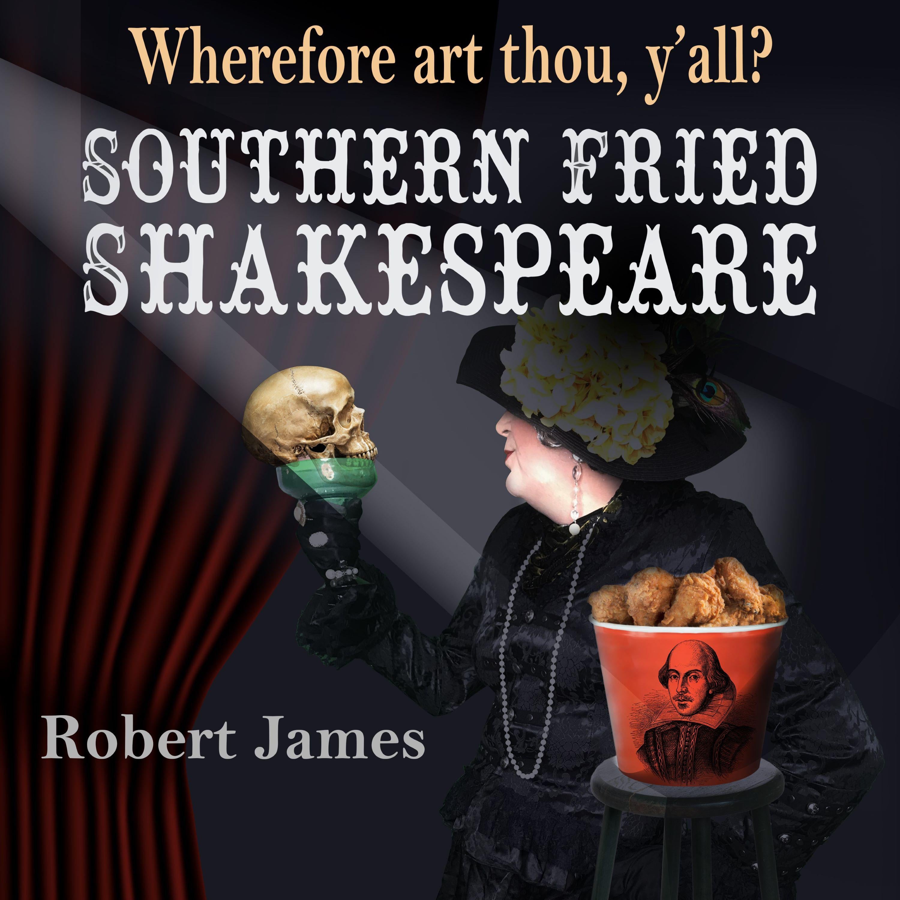 Southern Fried Shakespeare