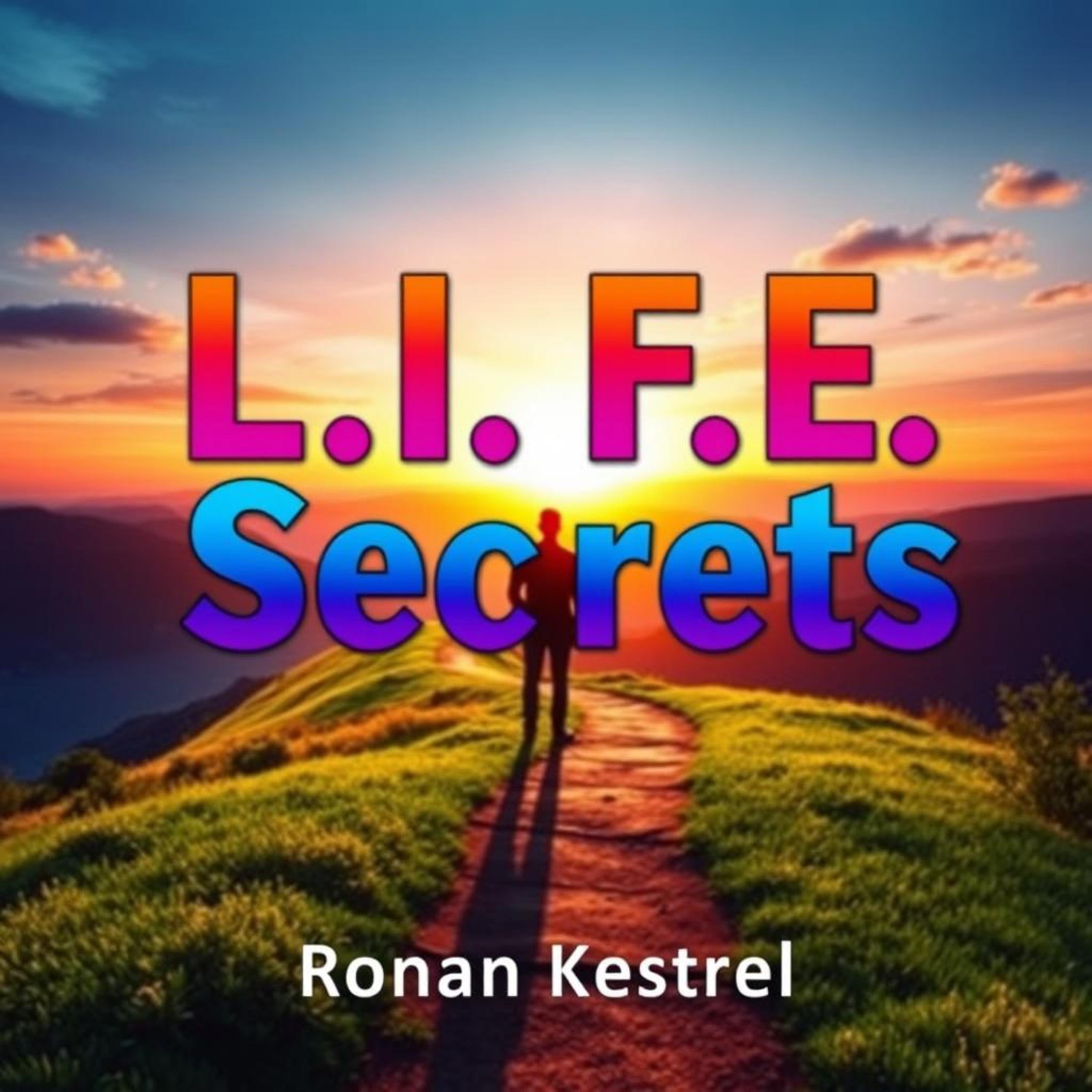 L.I.F.E. Secrets: Transform Your Health and Thrive Through Hidden Wellness Truths