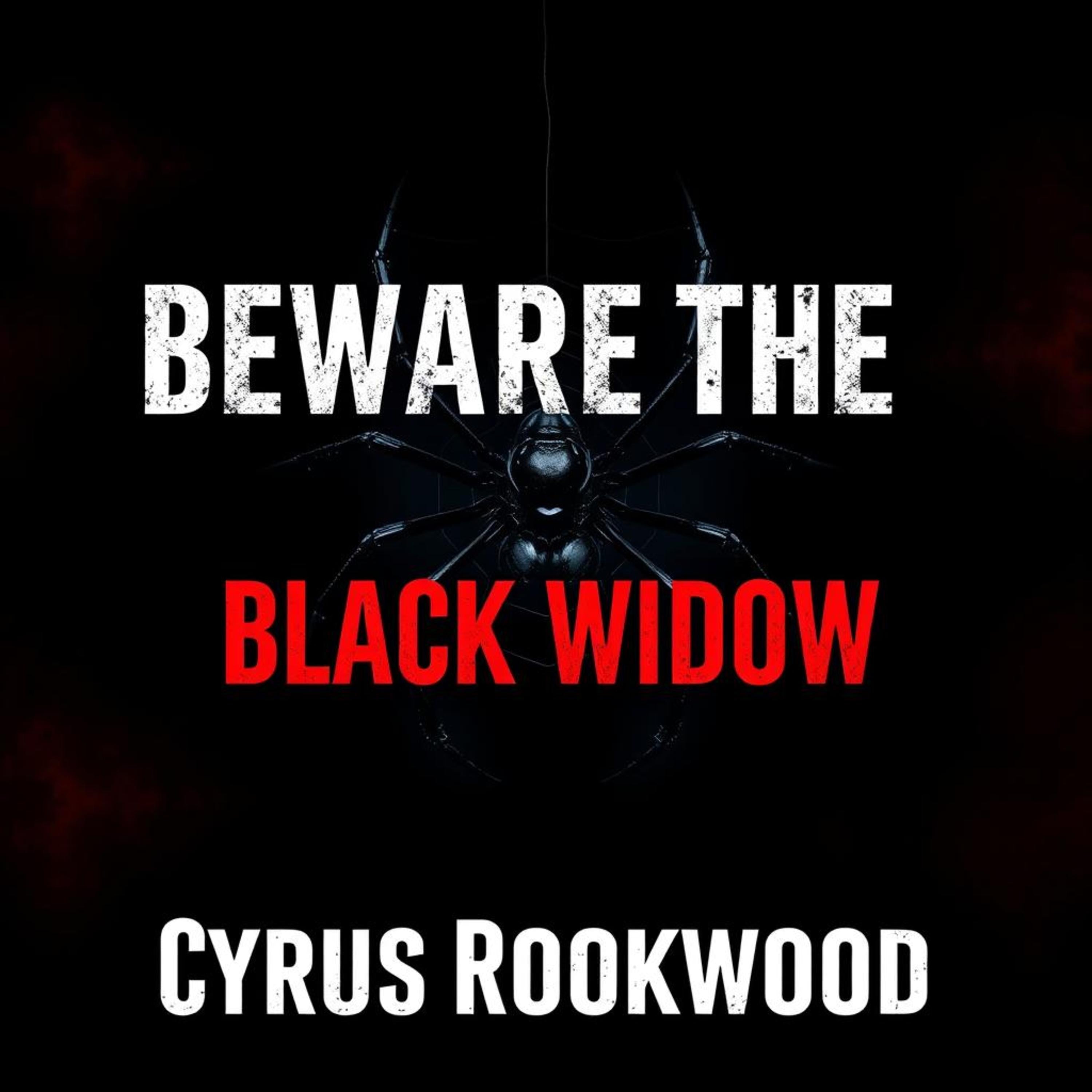 Beware the Black Widow: True Crime Tales of Deceit and Danger