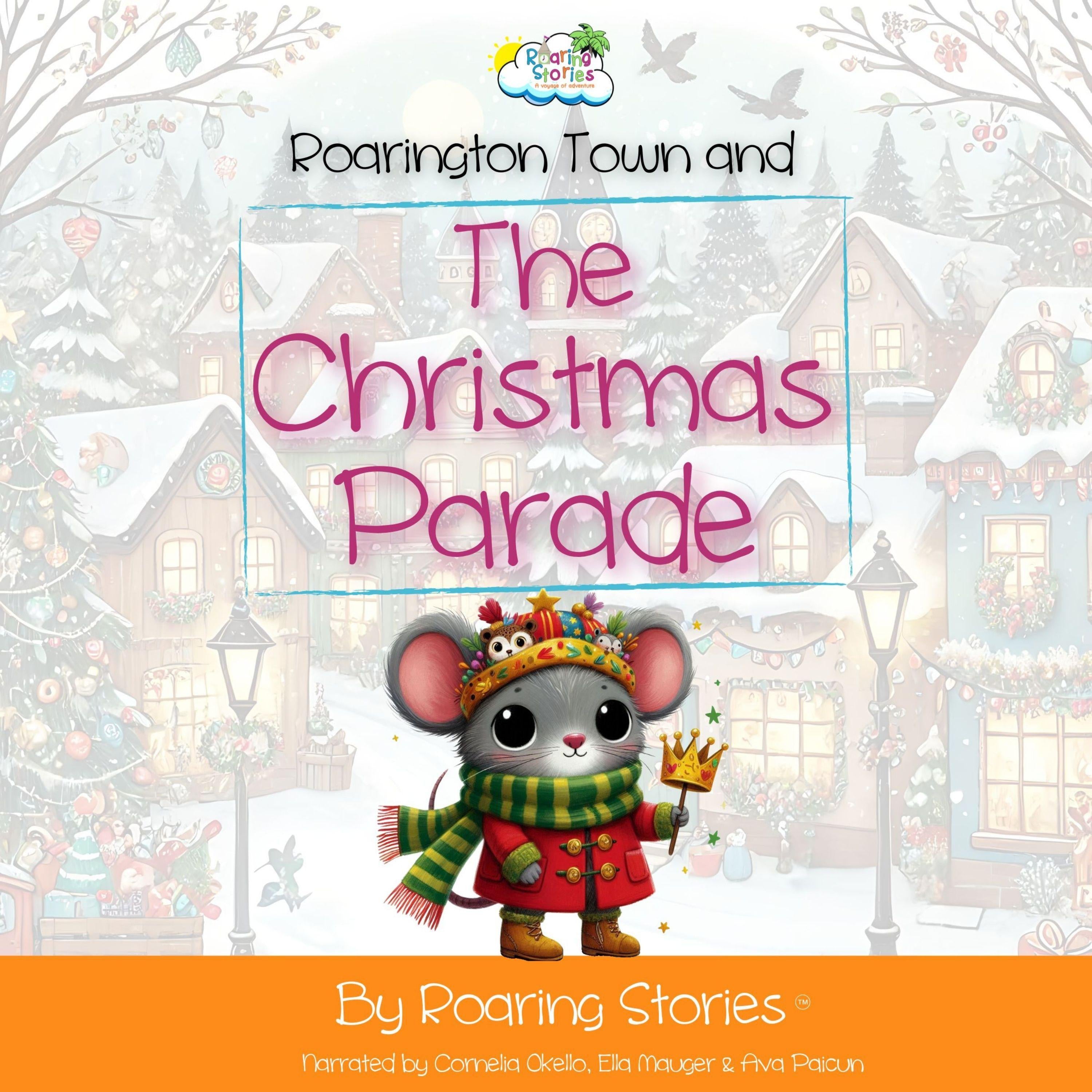 Roarington Town and The Christmas Parade