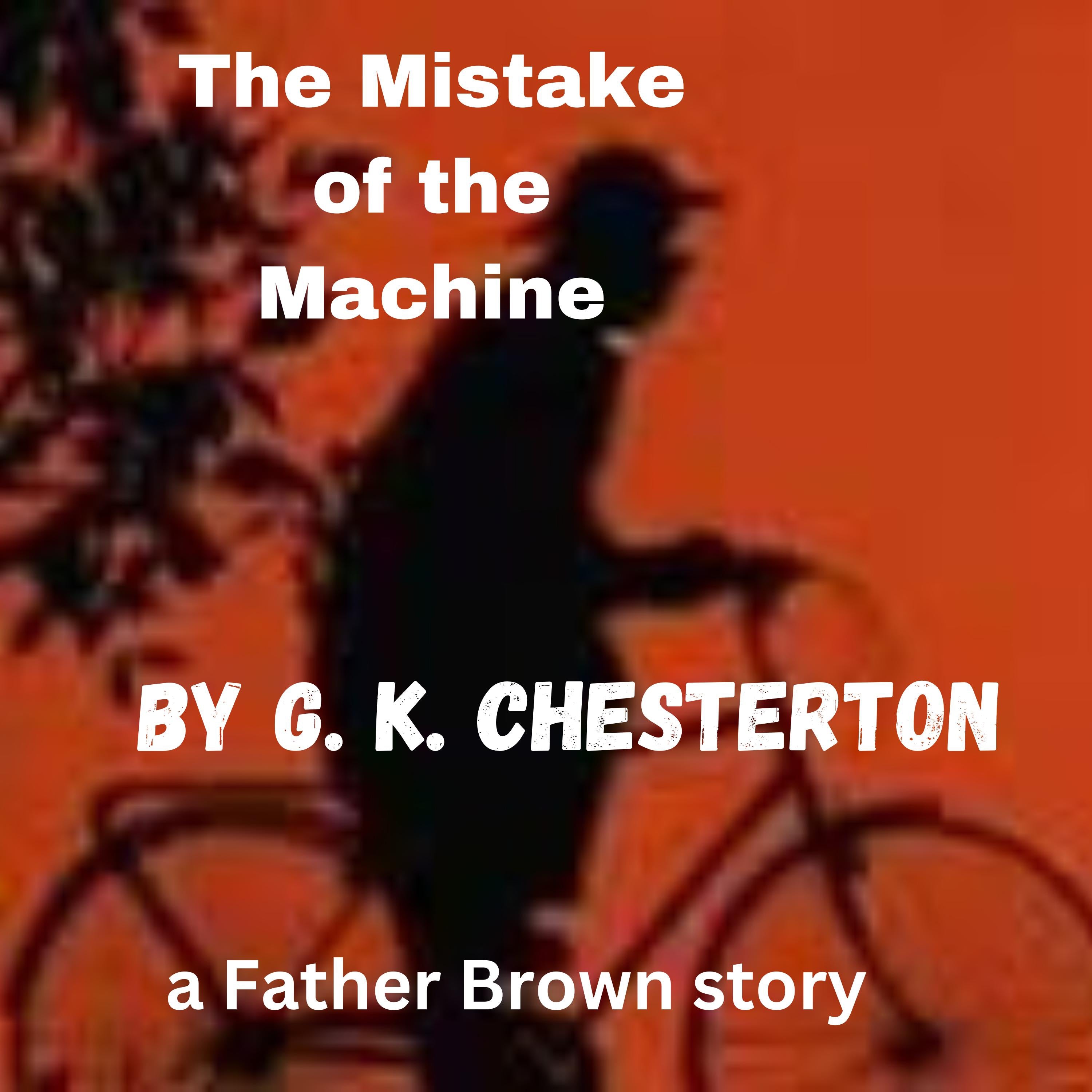 The Mistake of the Machine