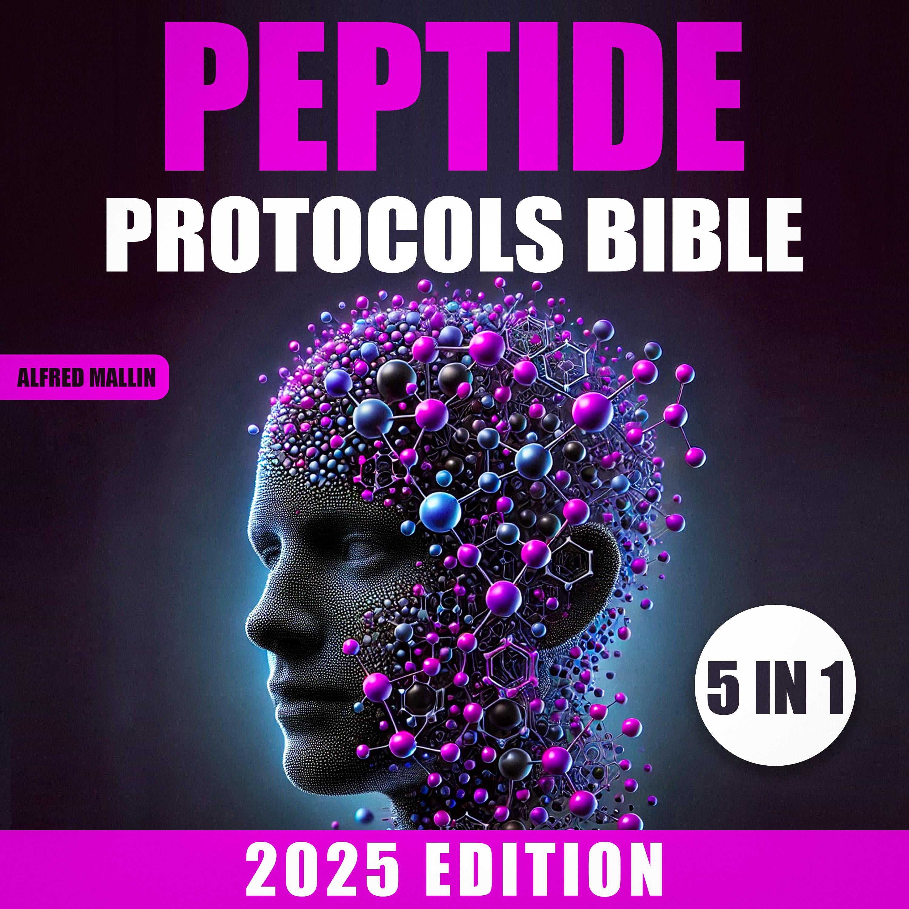 The Peptide Protocols Bible