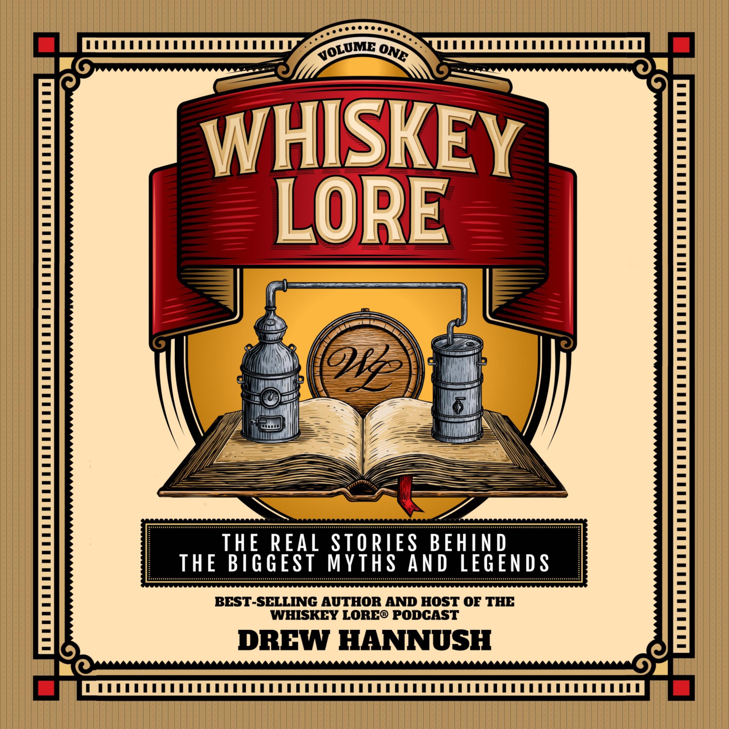 Whiskey Lore: Volume One