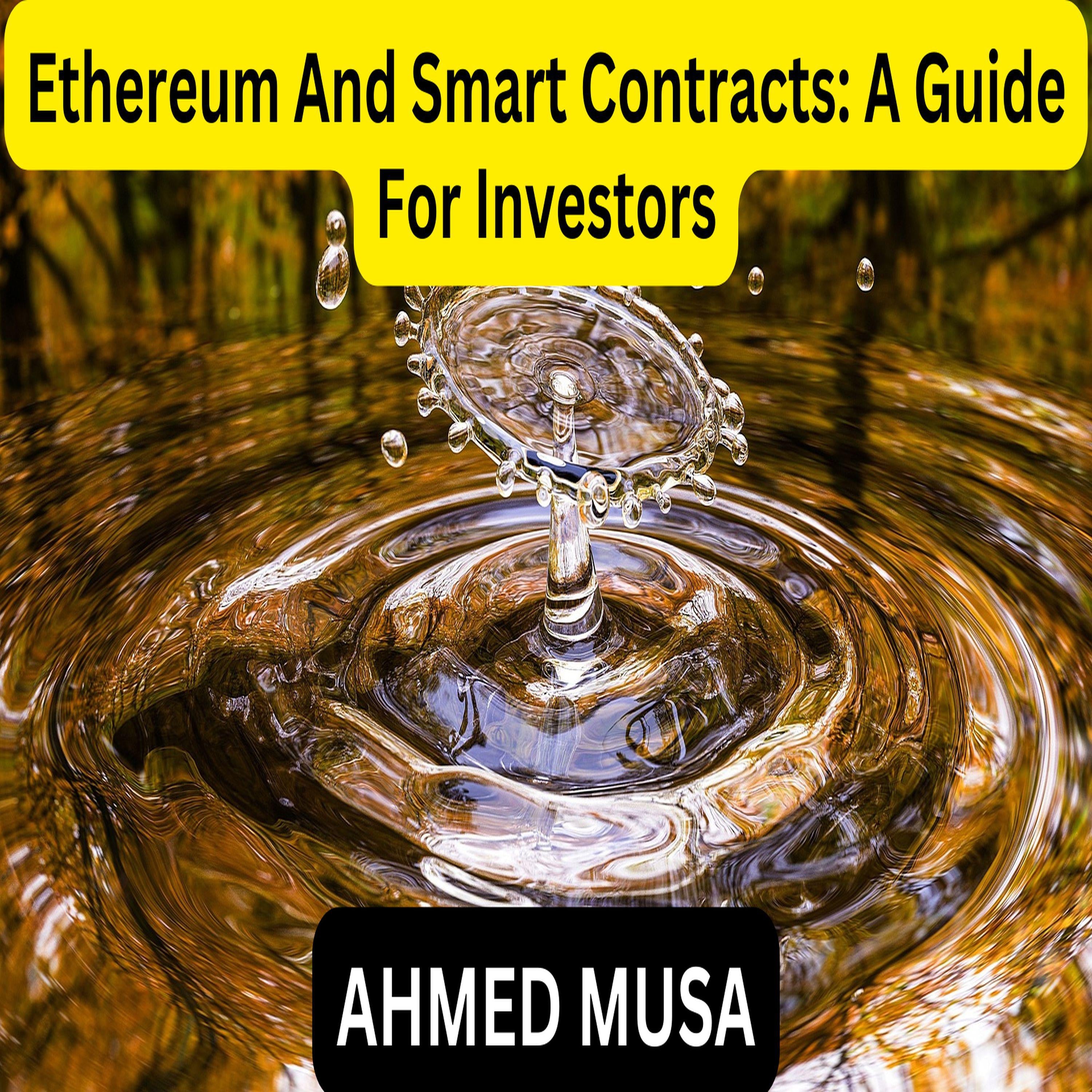 Ethereum And Smart Contracts: A Guide For Investors