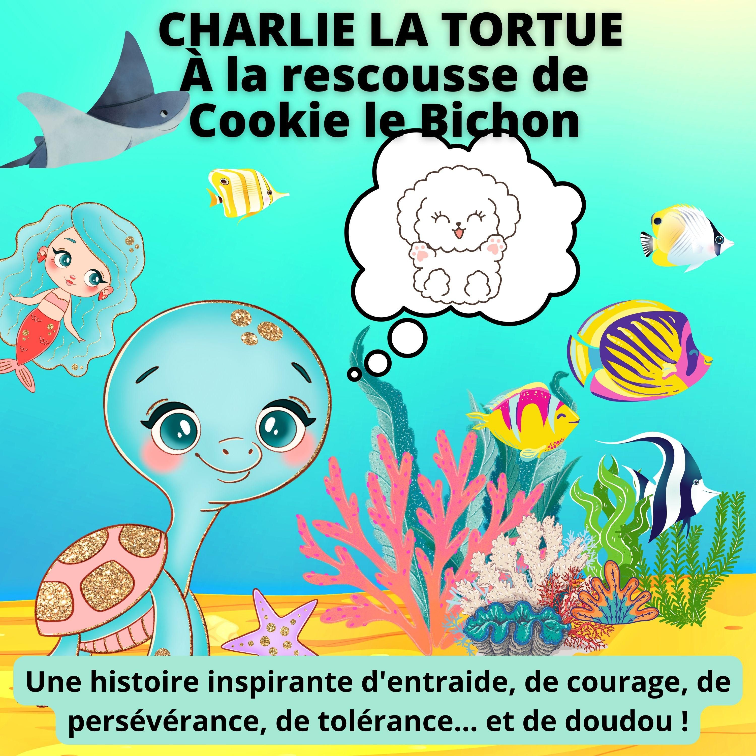 Charlie la Tortue : A la rescousse de Cookie le Bichon