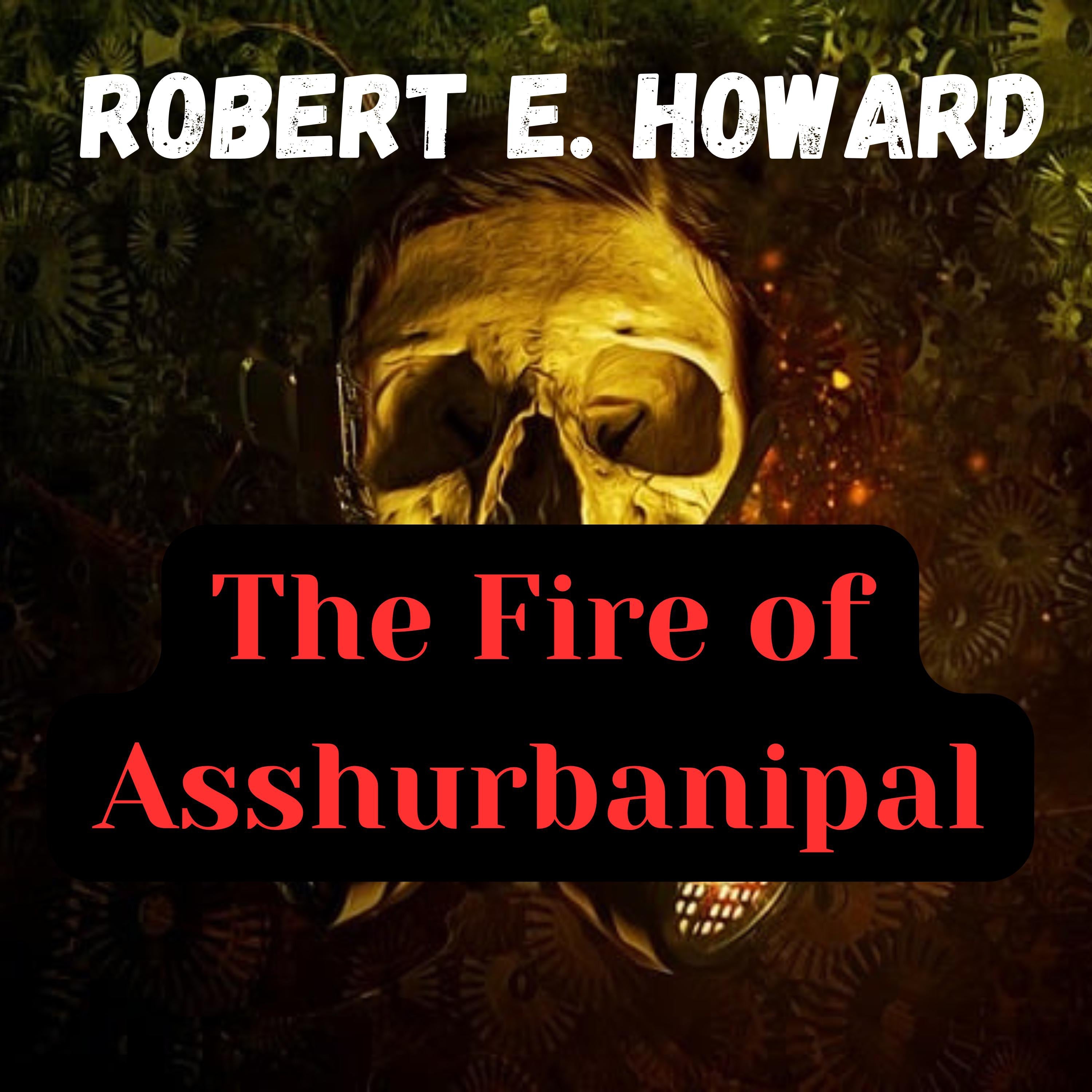 The Fire of Asshurbanipal