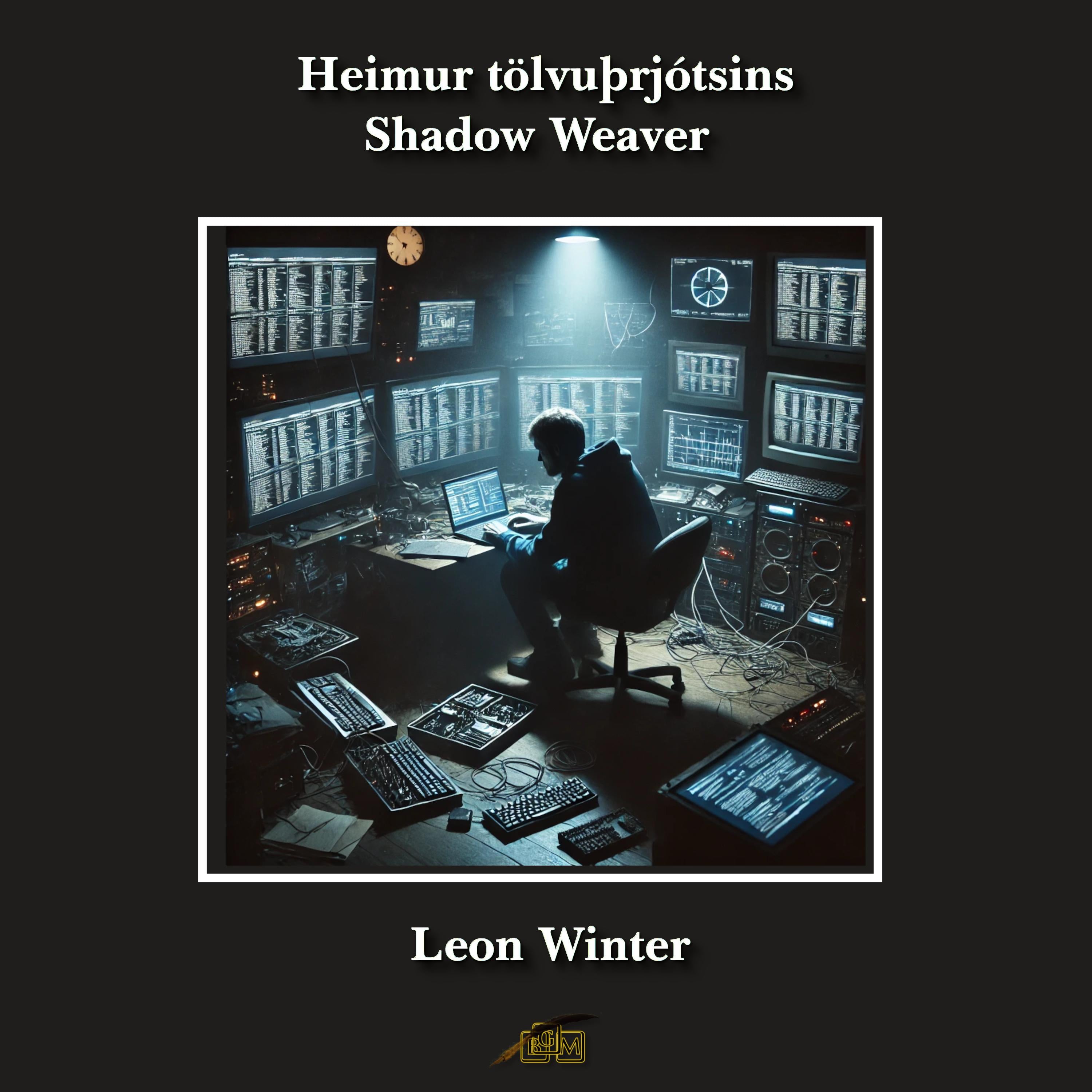 Heimur tölvuþrjótsins Shadow Weaver