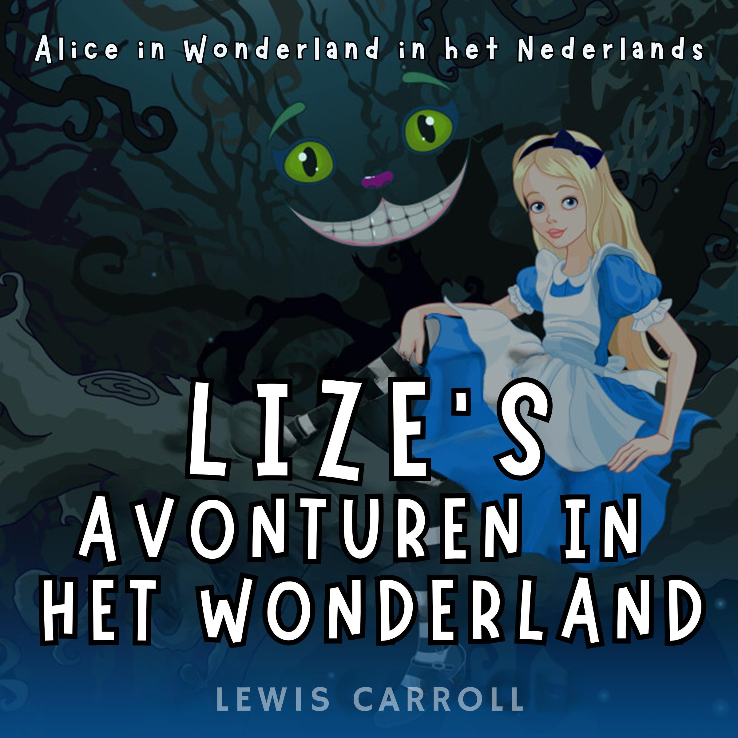 Lize’s Avonturen in het Wonderland