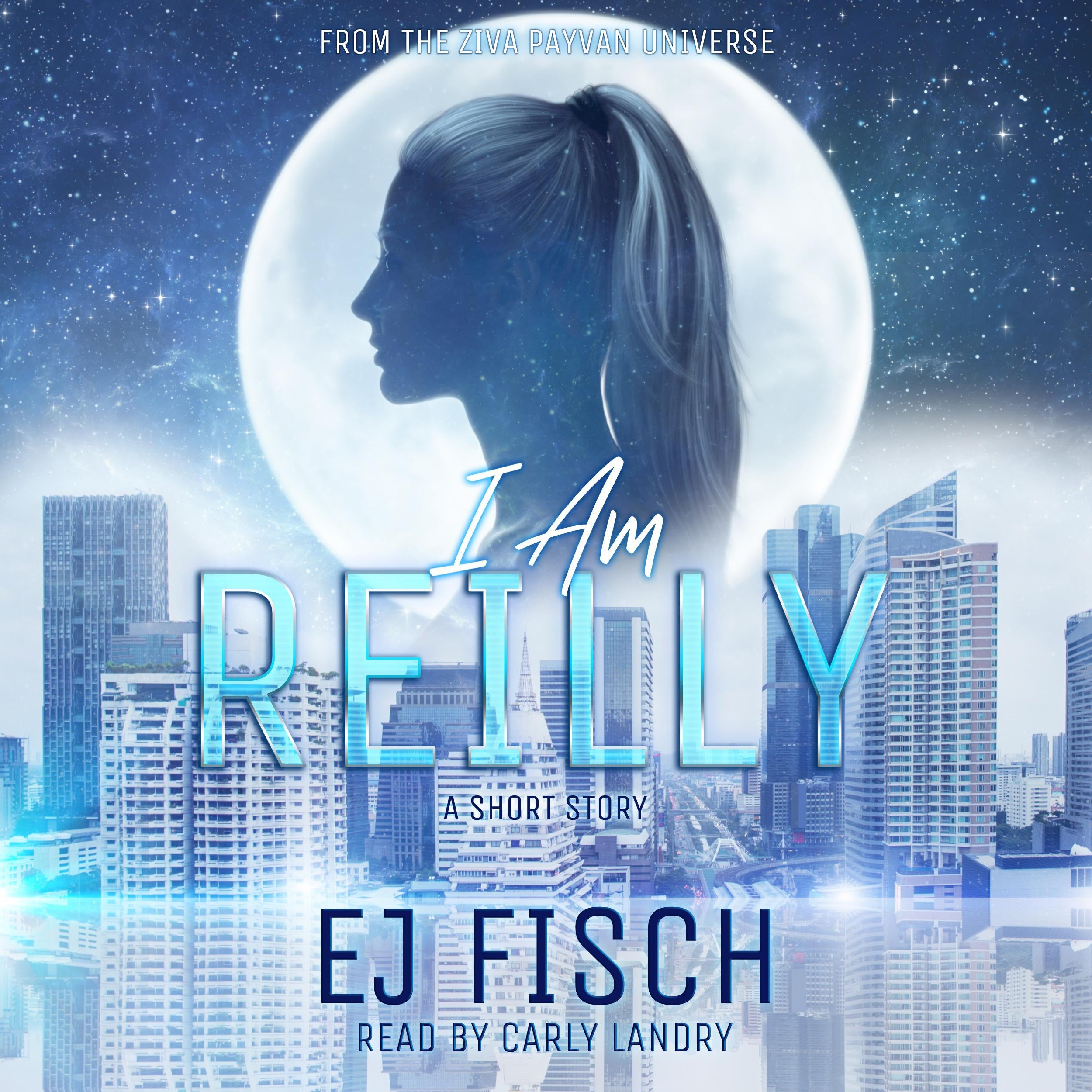 I Am Reilly: A Short Story