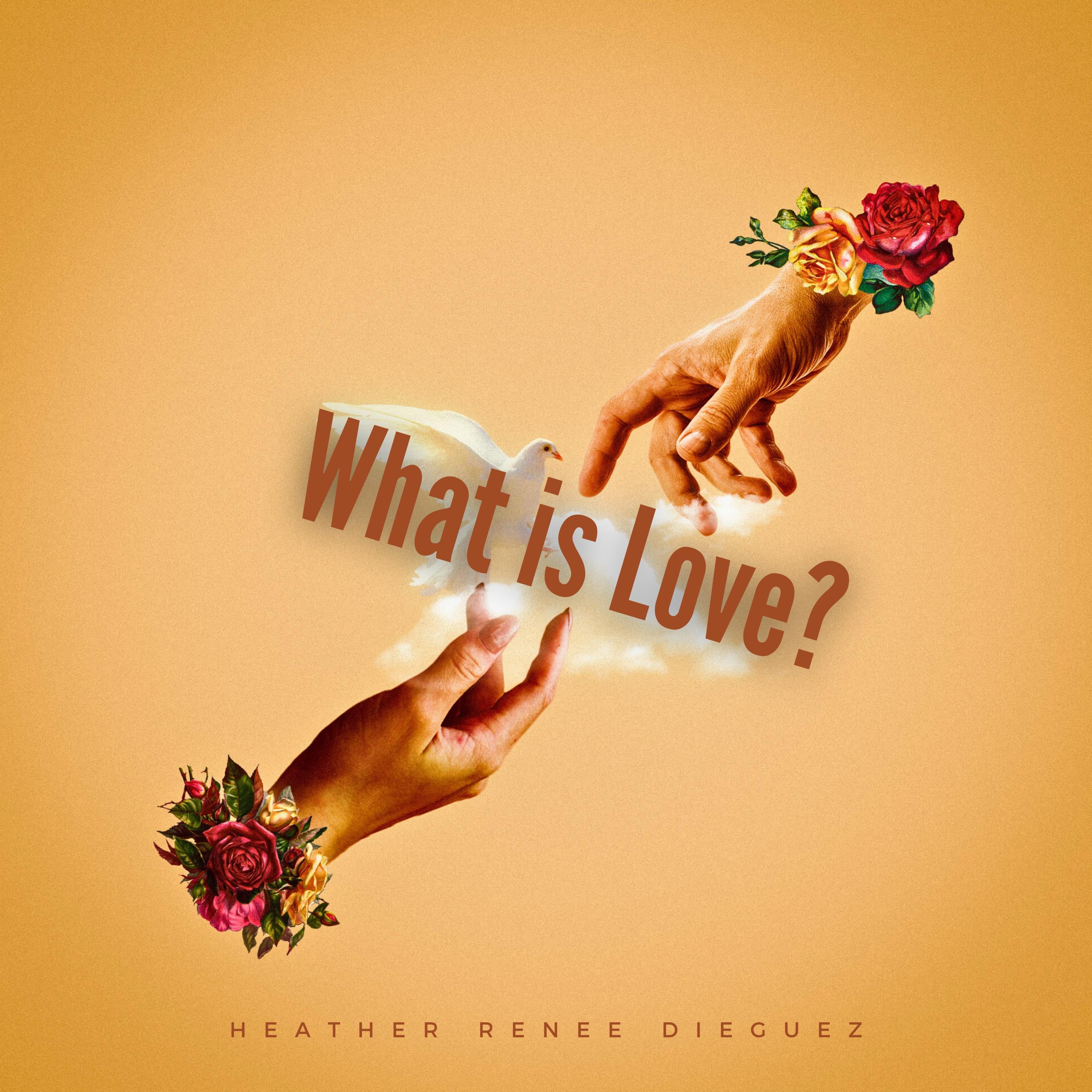 What is Love?