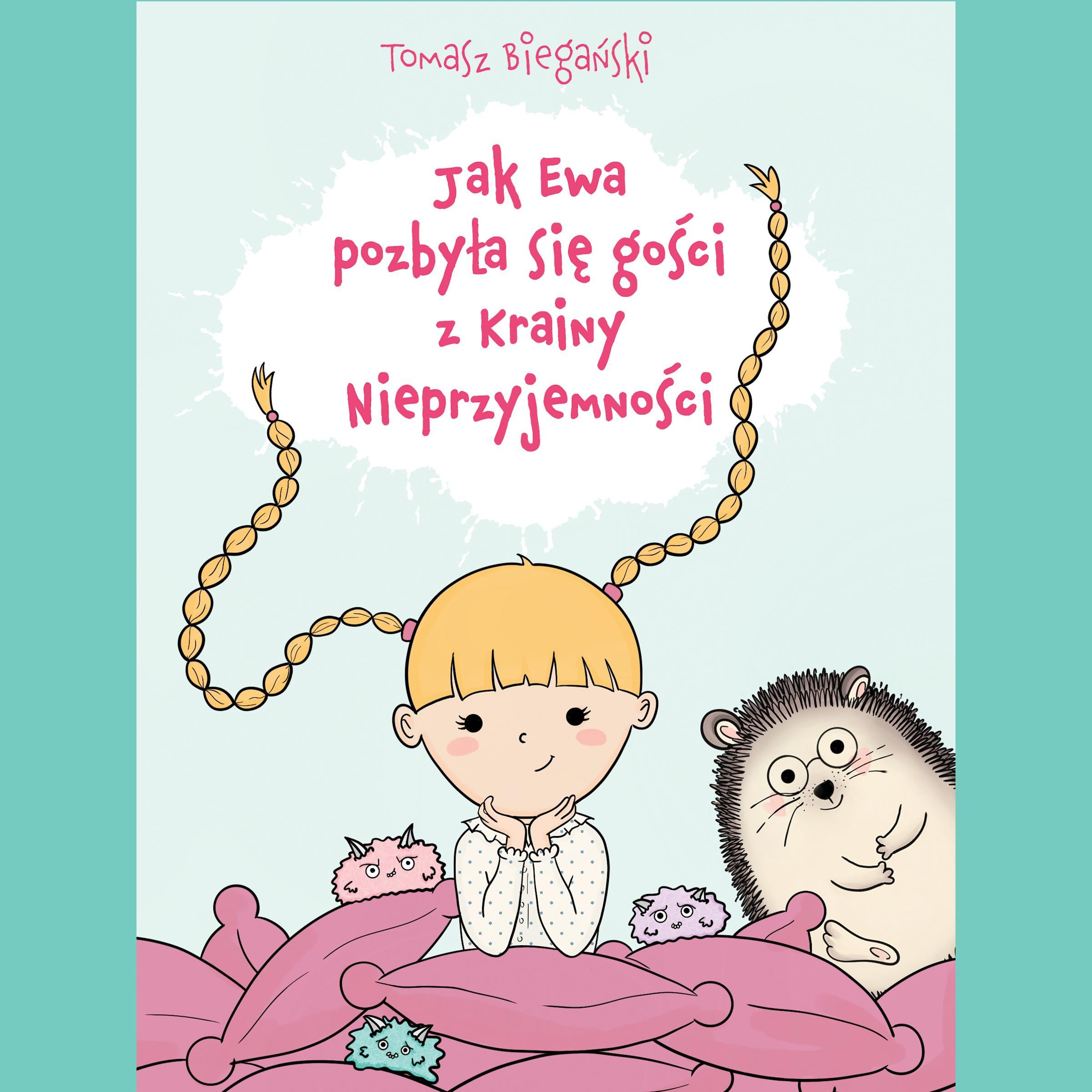 Jak Ewa pozbyła się gości z Krainy Nieprzyjemności