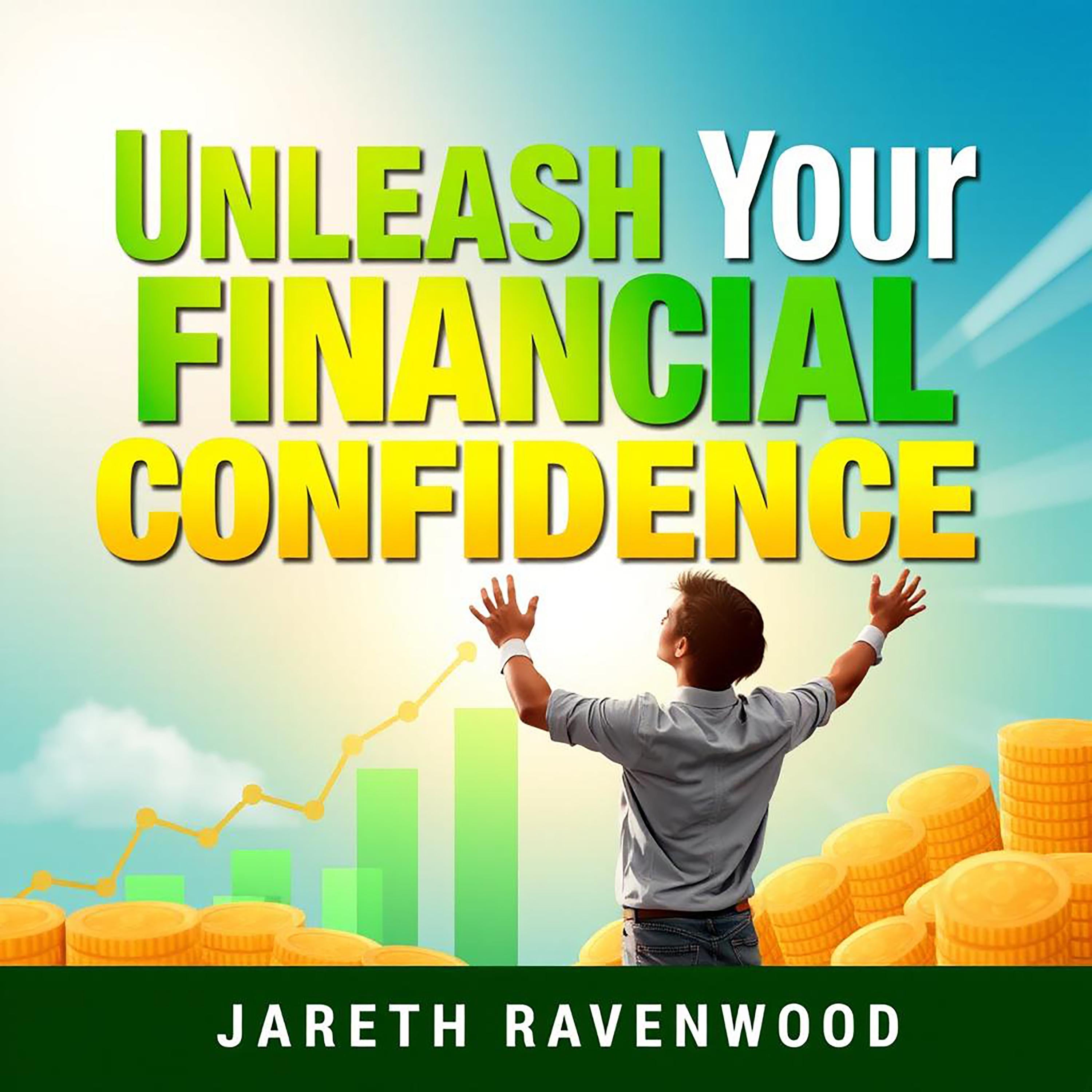 Unleash Your Financial Confidence: Easy Steps to Wealth!