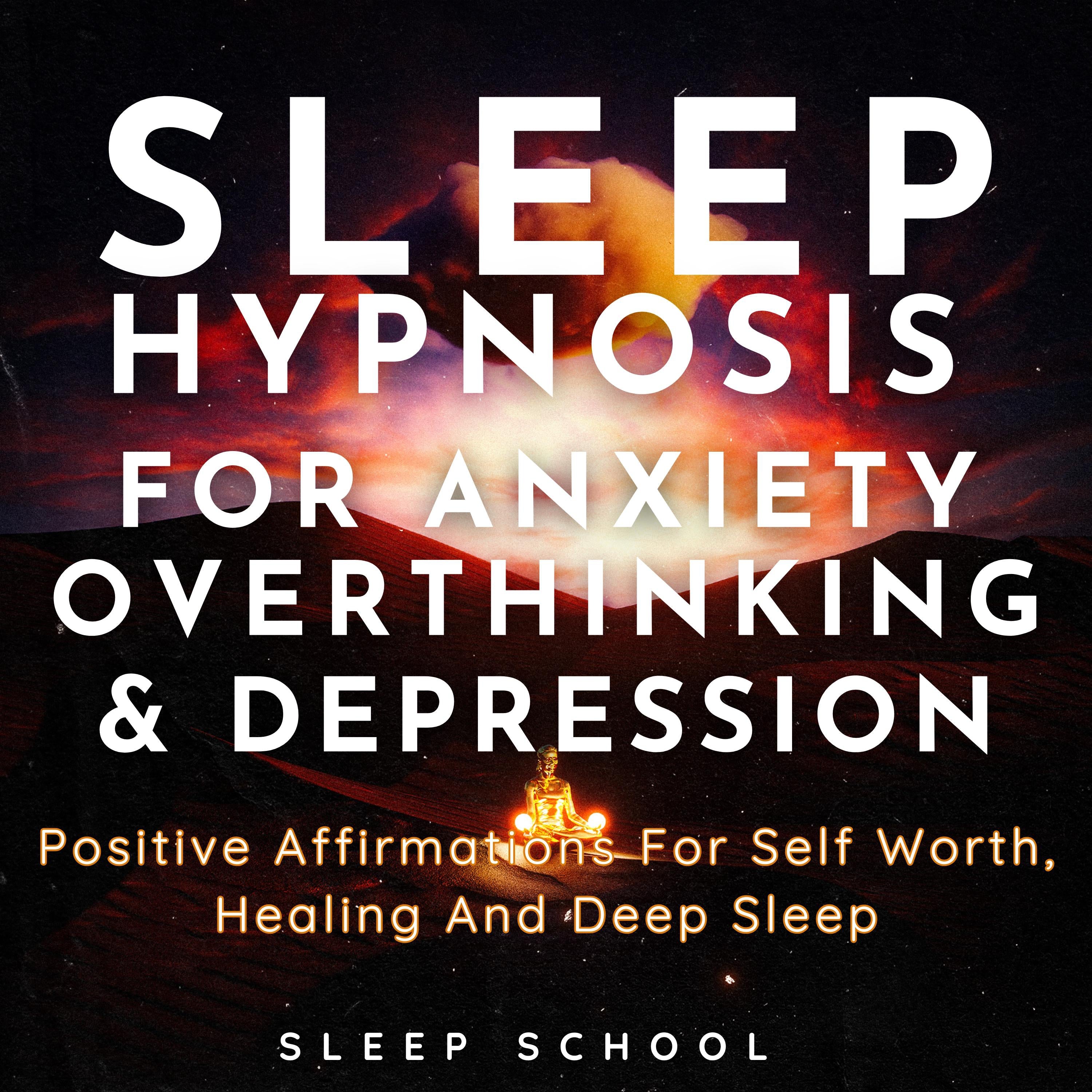Sleep Hypnosis for Anxiety, Overthinking and Depression