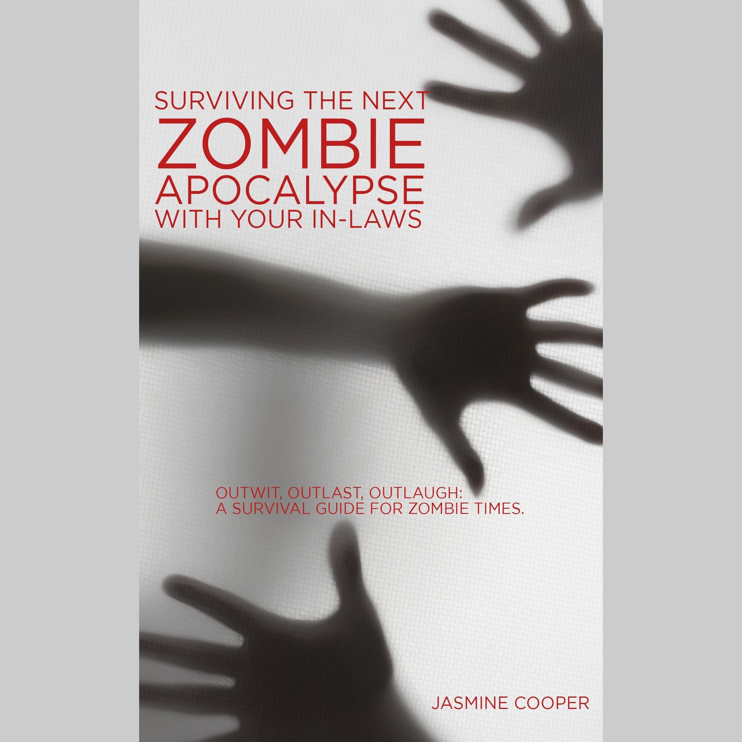 Surviving the Next Zombie Apocalypse with your In-laws