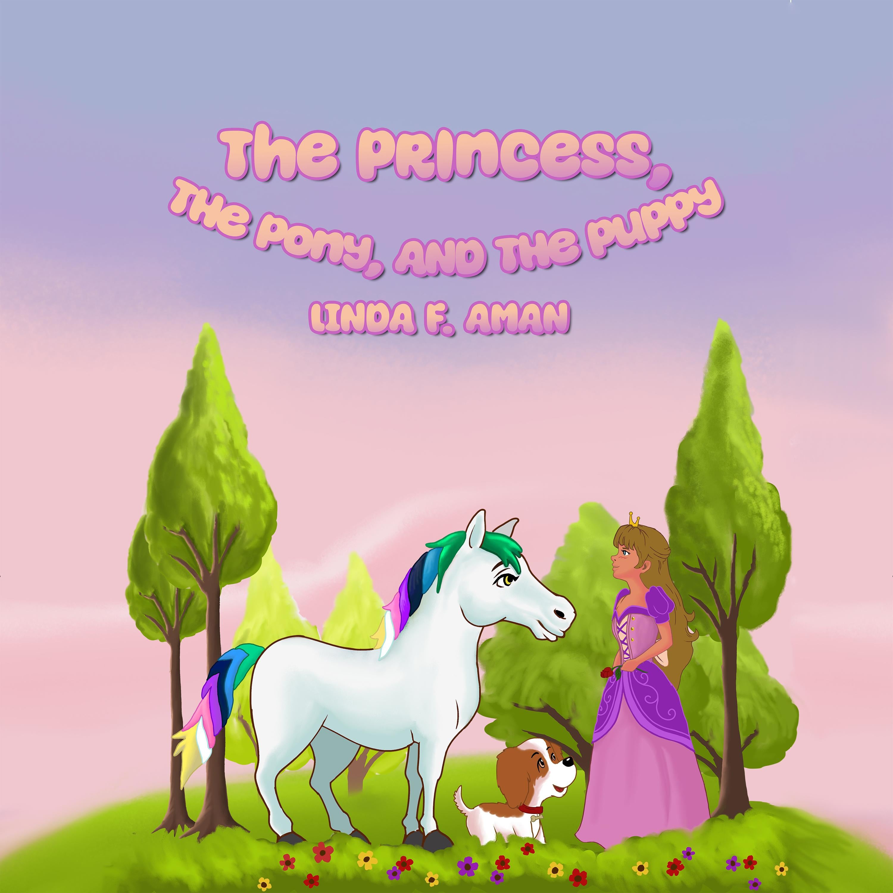 The Princess, The Pony, and The Puppy
