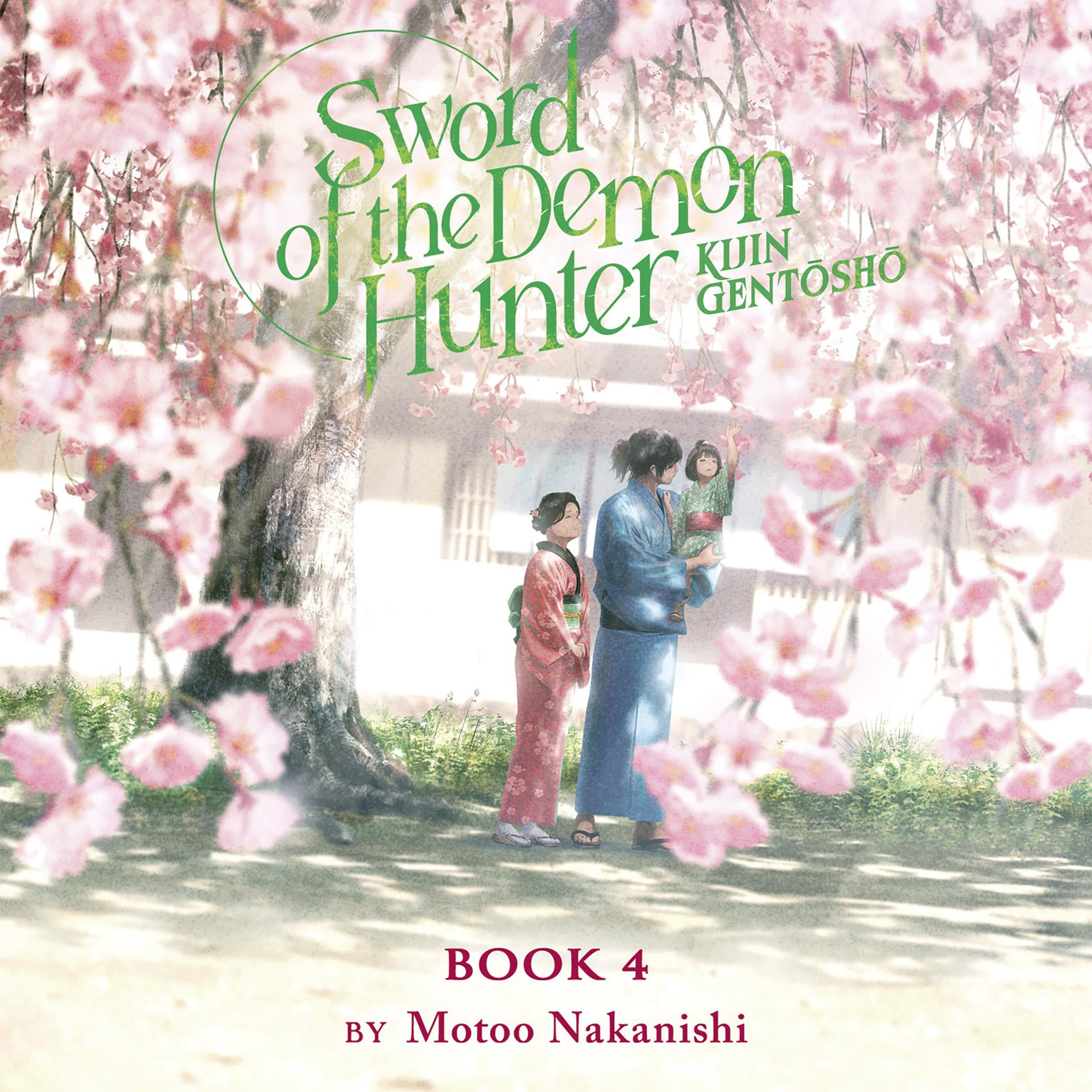 Sword of the Demon Hunter: Kijin Gentosho (Light Novel) Vol. 4